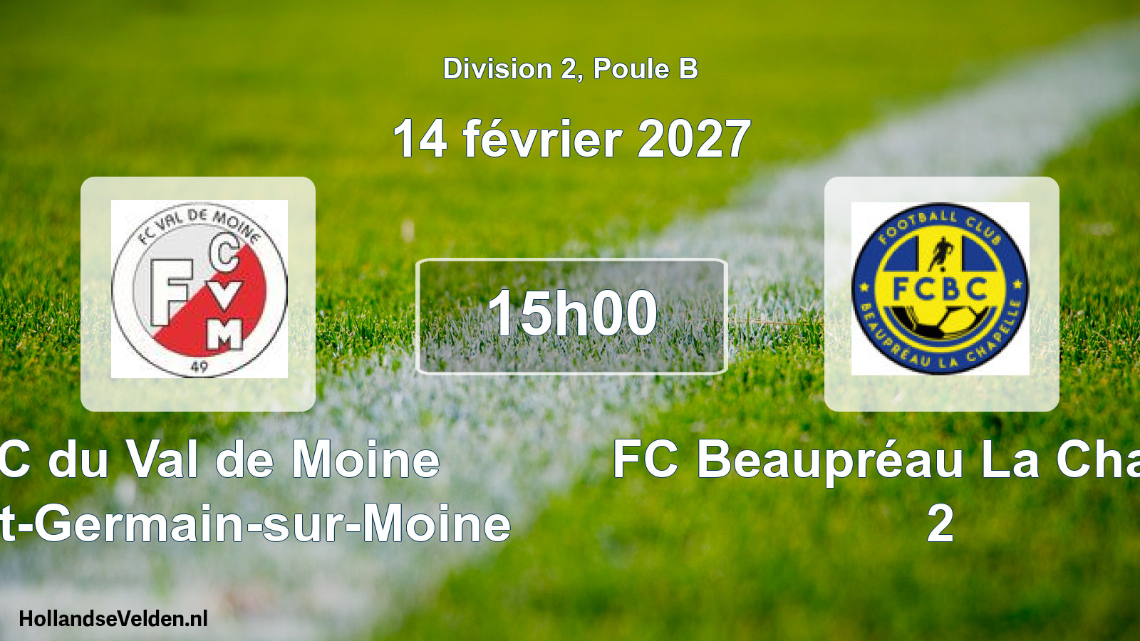 Geplande wedstrijd: FC du Val de Moine Saint-Germain-sur-Moine - FC Beaupréau La Chapelle 2 (14 februari 2027)