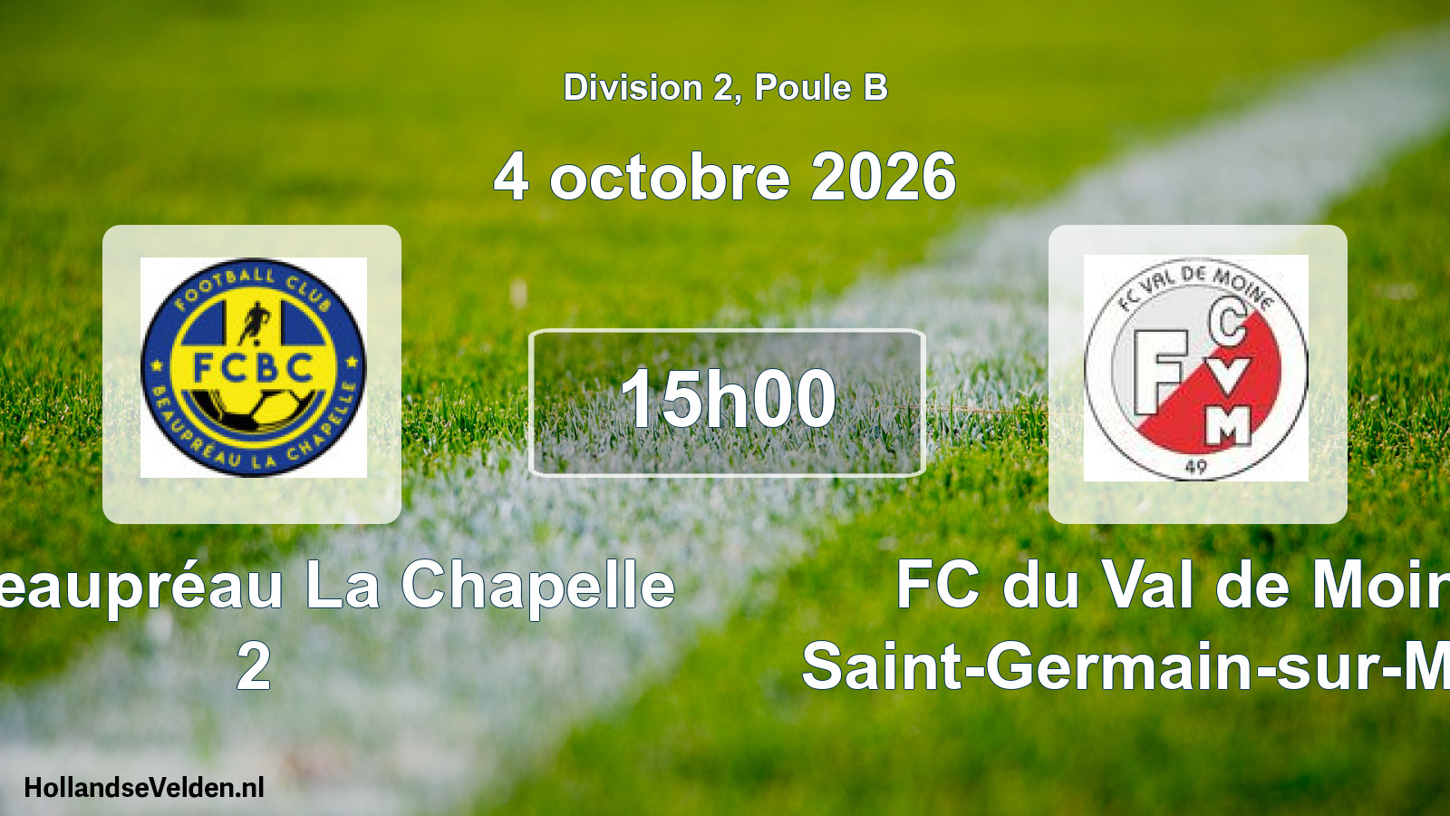 Scheduled Match: FC Beaupréau La Chapelle 2 - FC du Val de Moine Saint-Germain-sur-Moine (4 October 2026)