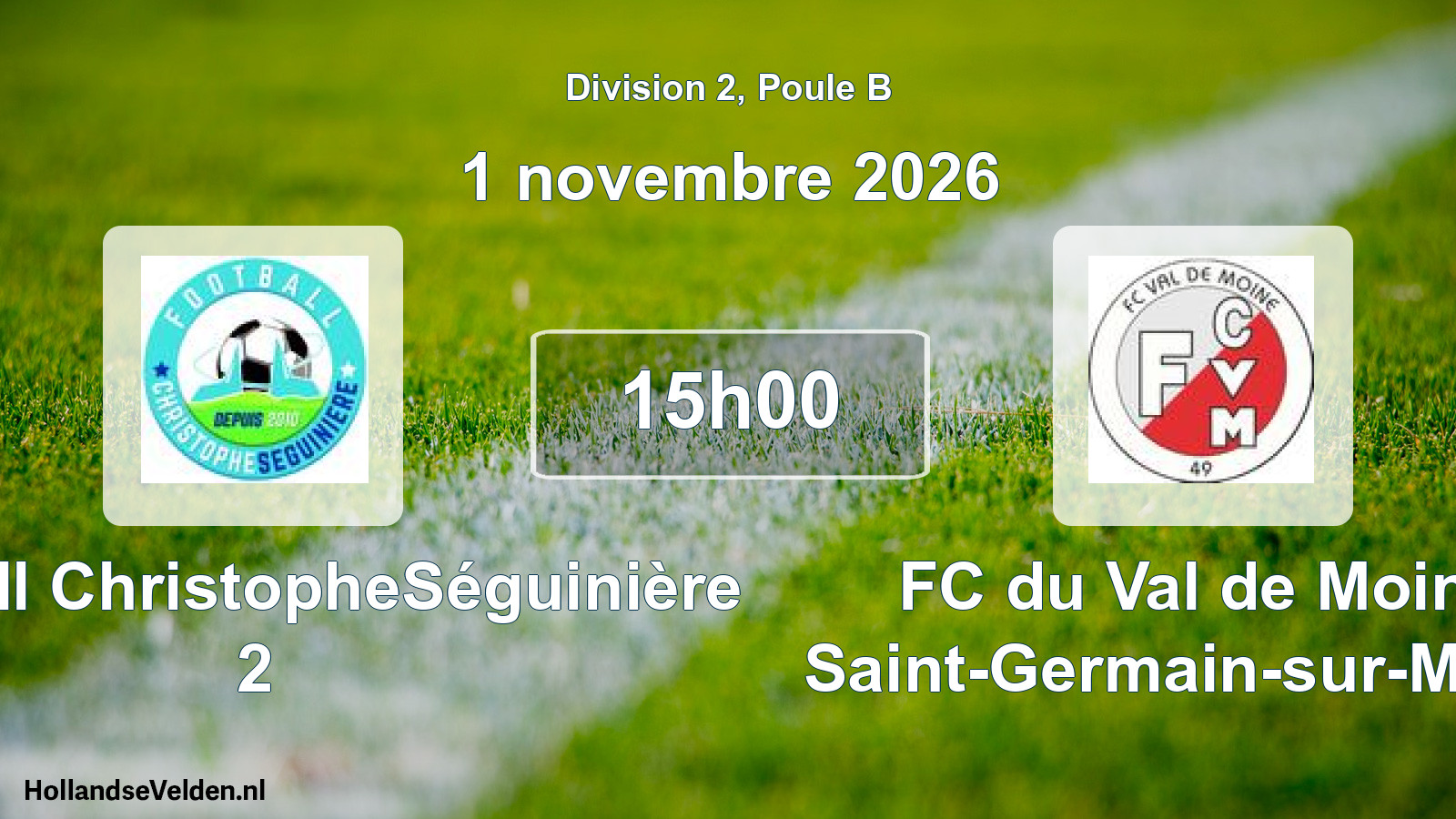 Scheduled Match: Football ChristopheSéguinière 2 - FC du Val de Moine Saint-Germain-sur-Moine (1 November 2026)