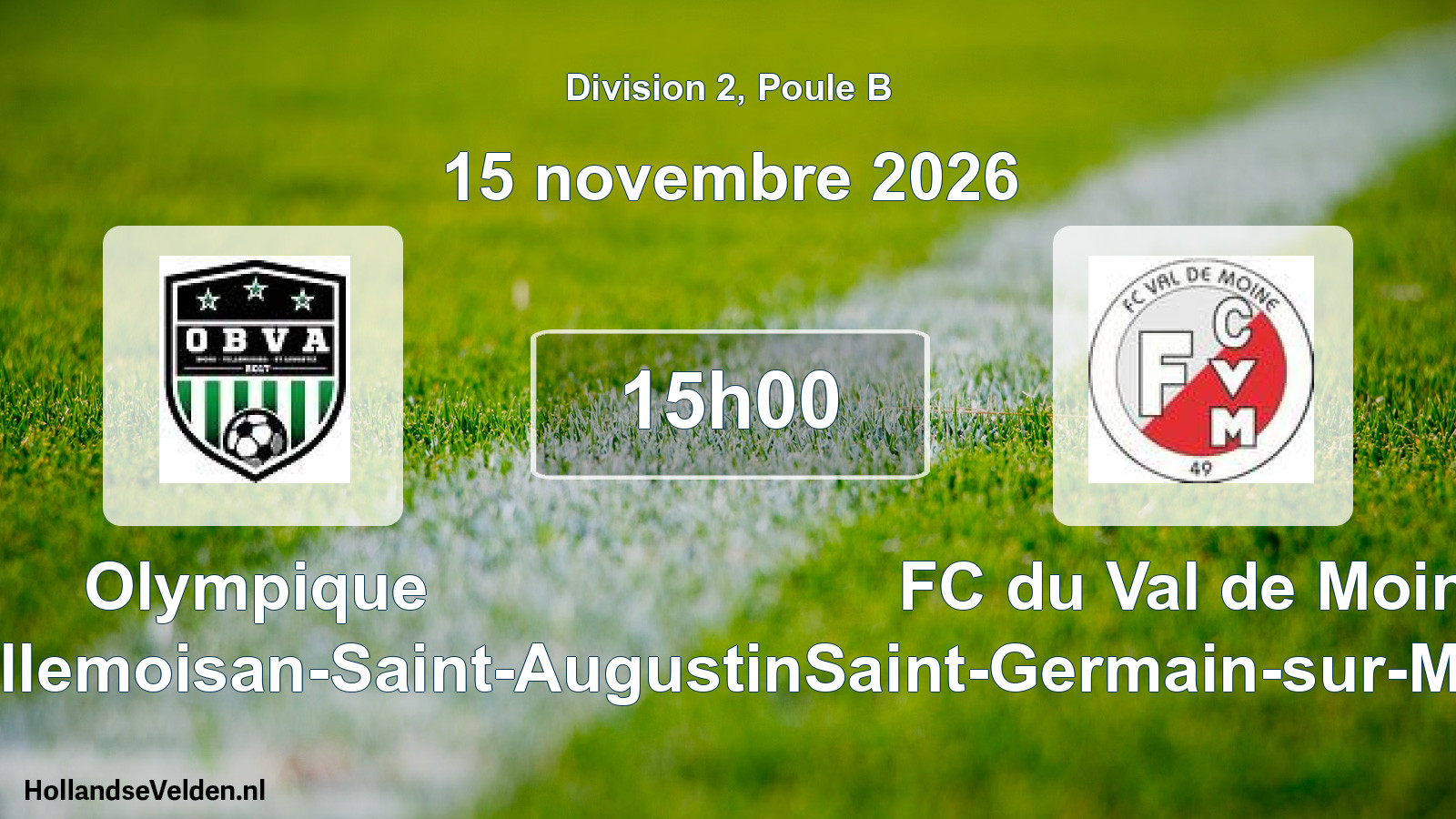 Geplande wedstrijd: Olympique Bécon-Villemoisan-Saint-Augustin - FC du Val de Moine Saint-Germain-sur-Moine (15 november 2026)