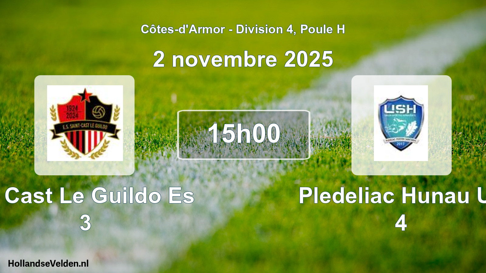 Geplande wedstrijd: St Cast Le Guildo Es 3 - Pledeliac Hunau Us 4 (2 november 2025)