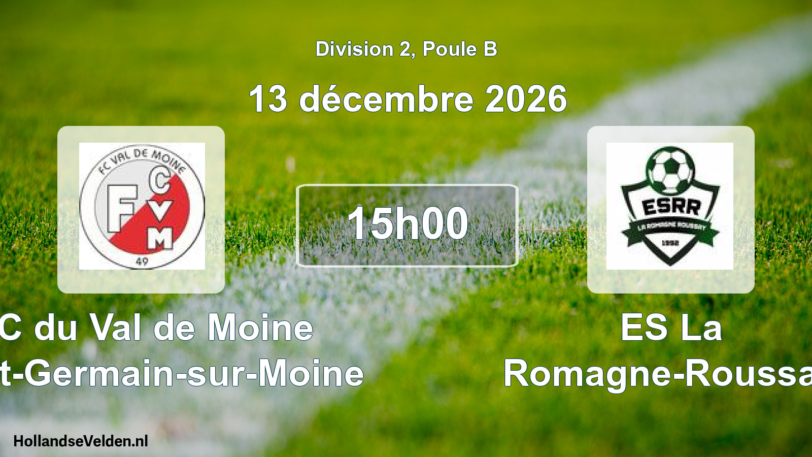 Scheduled Match: FC du Val de Moine Saint-Germain-sur-Moine - ES La Romagne-Roussay (13 December 2026)