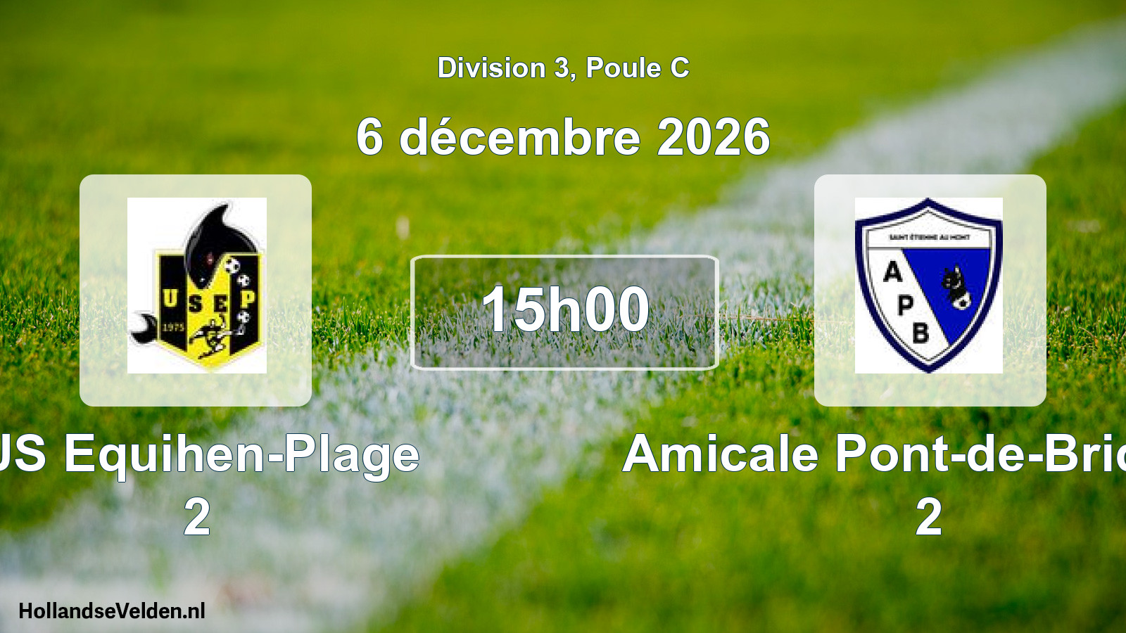 Scheduled Match: US Equihen-Plage 2 - Amicale Pont-de-Briques 2 (6 December 2026)