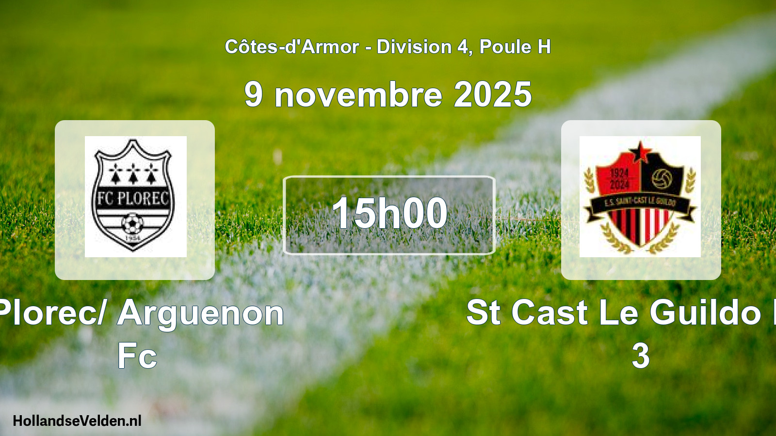 Geplande wedstrijd: Plorec/ Arguenon Fc - St Cast Le Guildo Es 3 (9 novembre 2025)