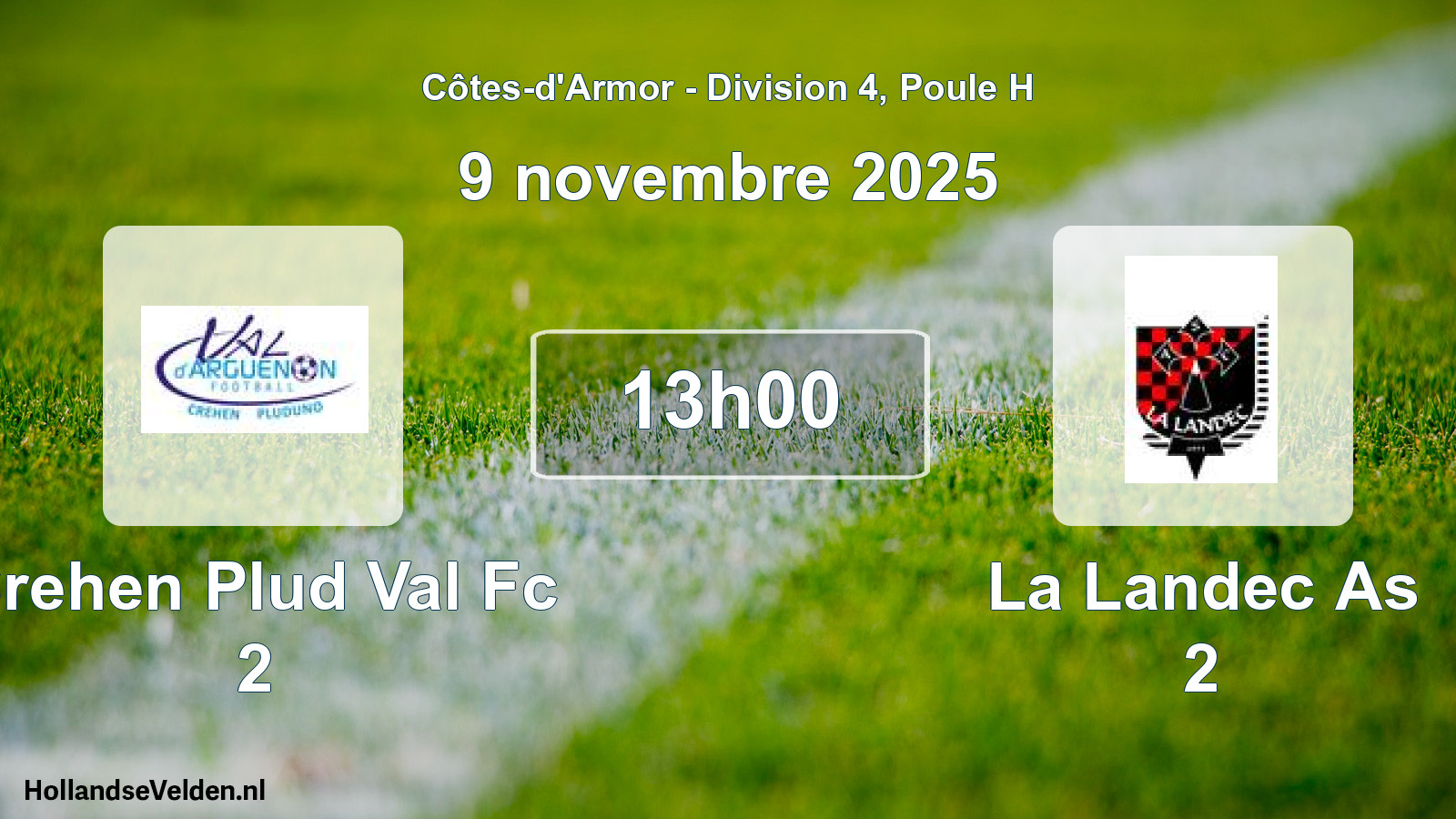 Geplande wedstrijd: Crehen Plud Val Fc 2 - La Landec As 2 (9 novembre 2025)