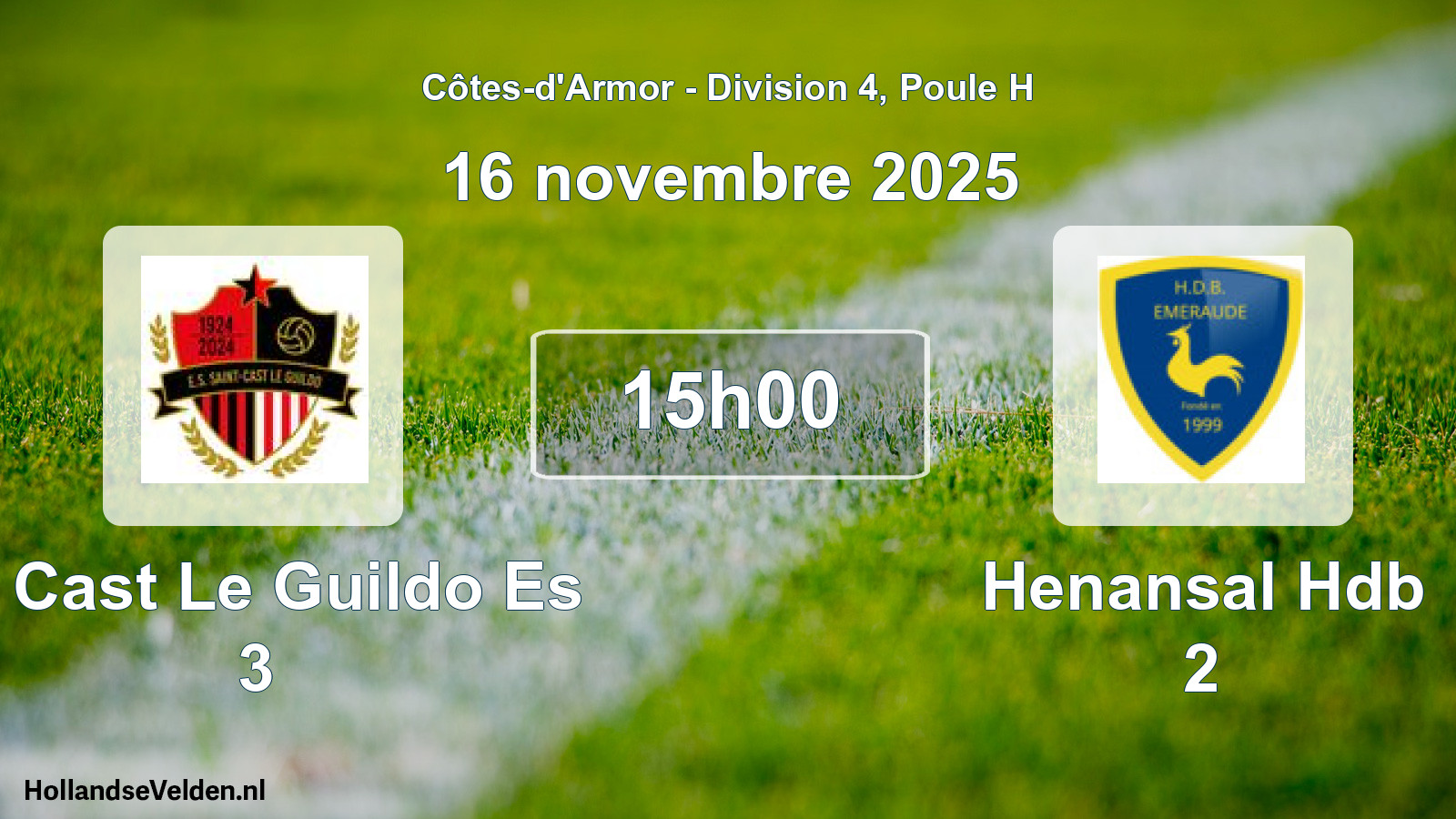 Geplande wedstrijd: St Cast Le Guildo Es 3 - Henansal Hdb 2 (16 novembre 2025)