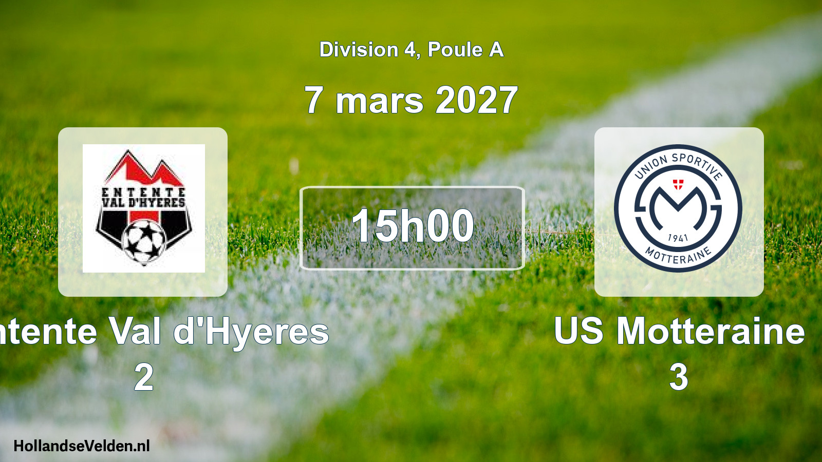 Scheduled Match: Entente Val d'Hyeres 2 - US Motteraine 3 (7 March 2027)