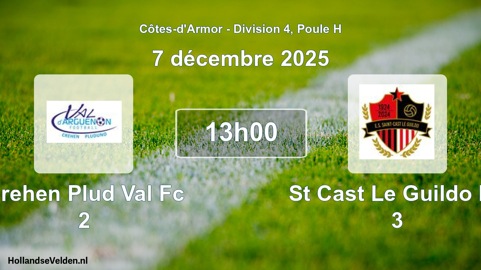 Geplande wedstrijd: Crehen Plud Val Fc 2 - St Cast Le Guildo Es 3 (7 décembre 2025)