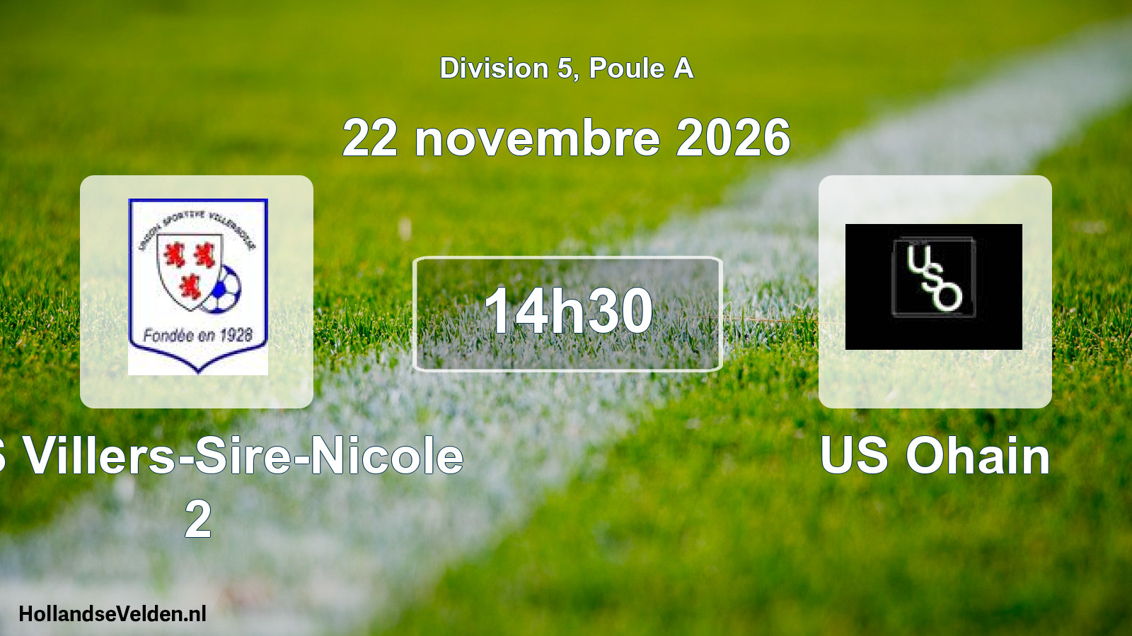 Match programmé: US Villers-Sire-Nicole 2 - US Ohain (22 novembre 2026)
