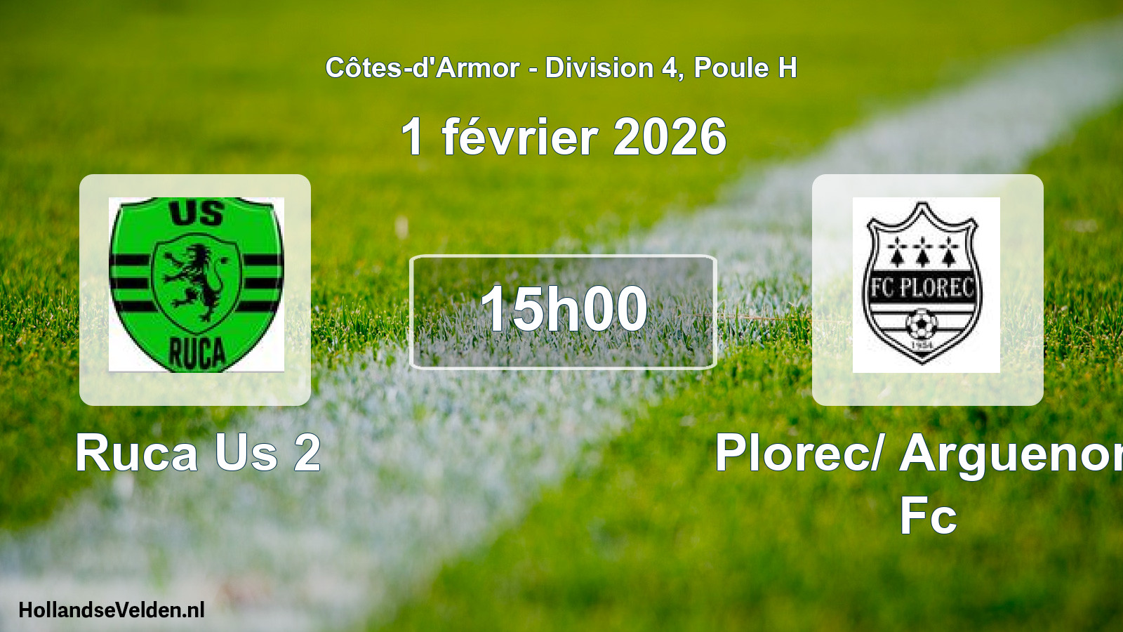 Geplande wedstrijd: Ruca Us 2 - Plorec/ Arguenon Fc (1 février 2026)