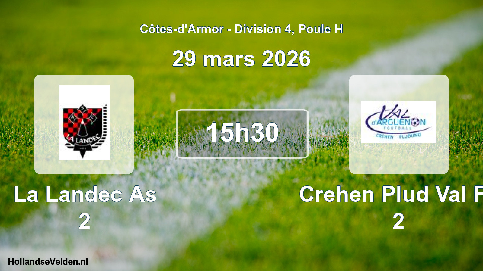 Geplande wedstrijd: La Landec As 2 - Crehen Plud Val Fc 2 (29 mars 2026)