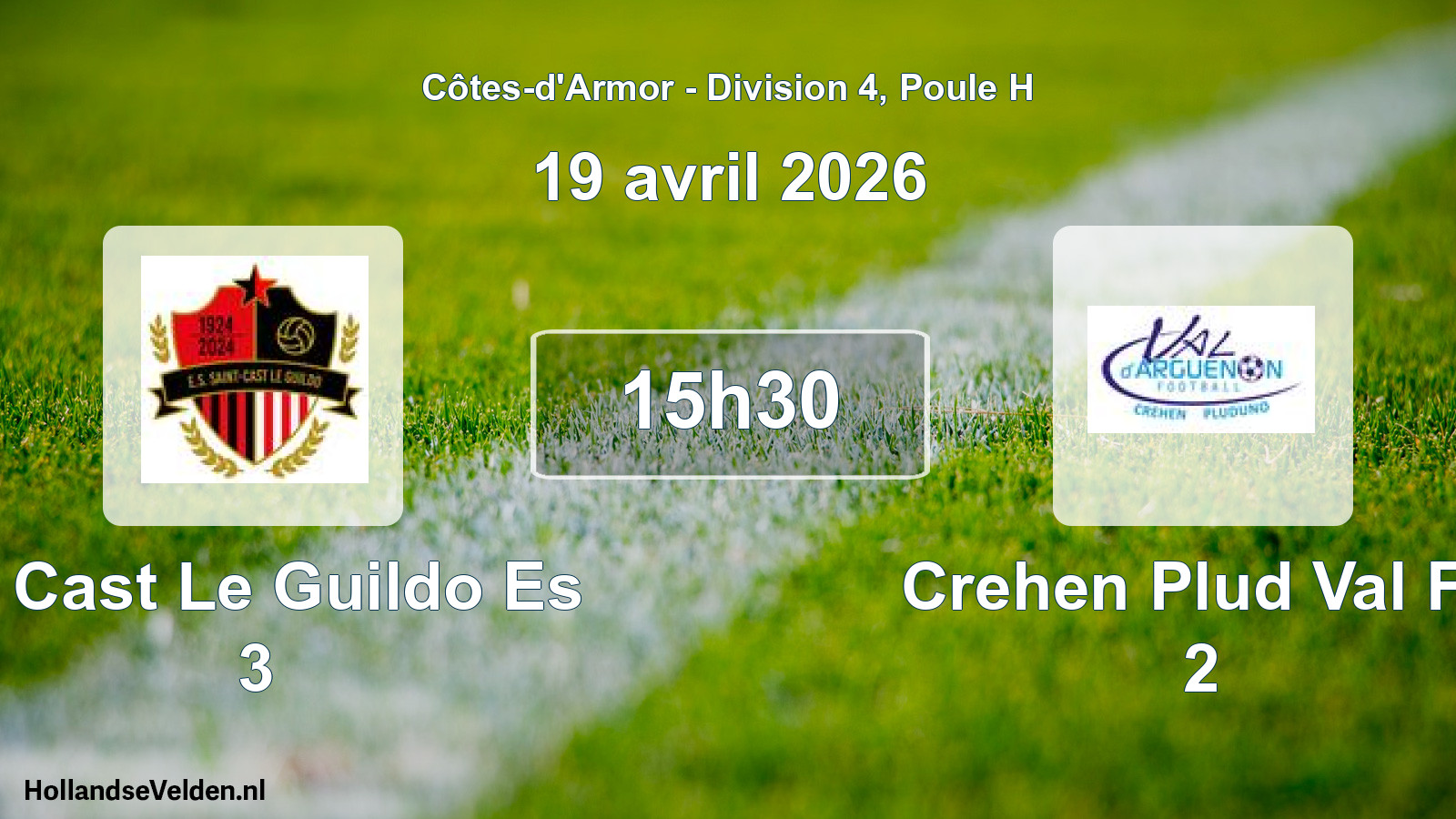 Geplande wedstrijd: St Cast Le Guildo Es 3 - Crehen Plud Val Fc 2 (19 avril 2026)