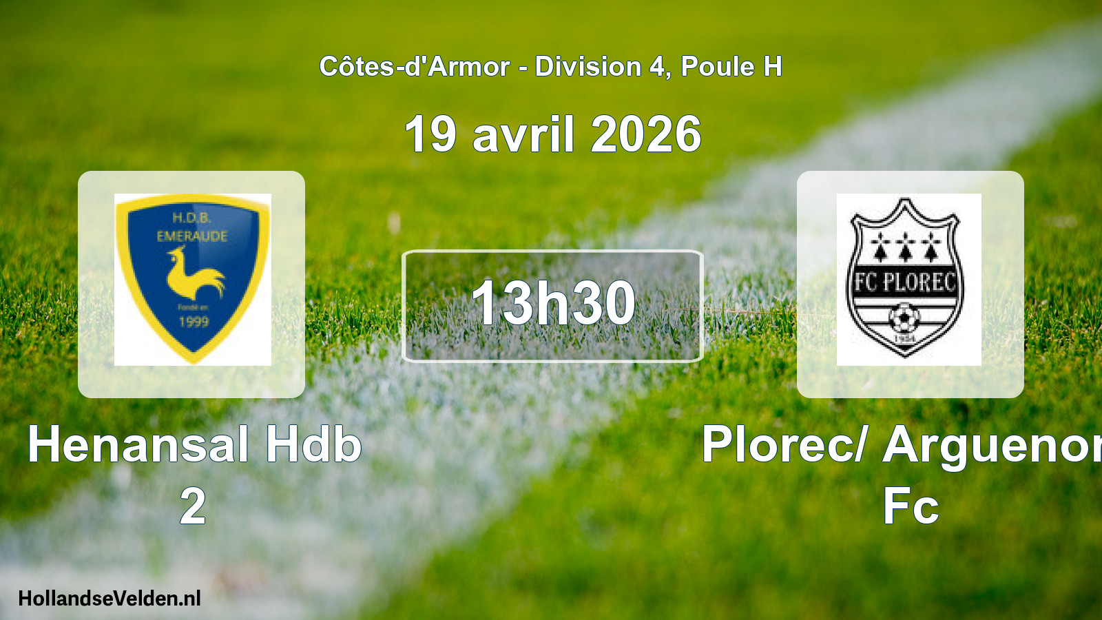 Geplande wedstrijd: Henansal Hdb 2 - Plorec/ Arguenon Fc (19 avril 2026)