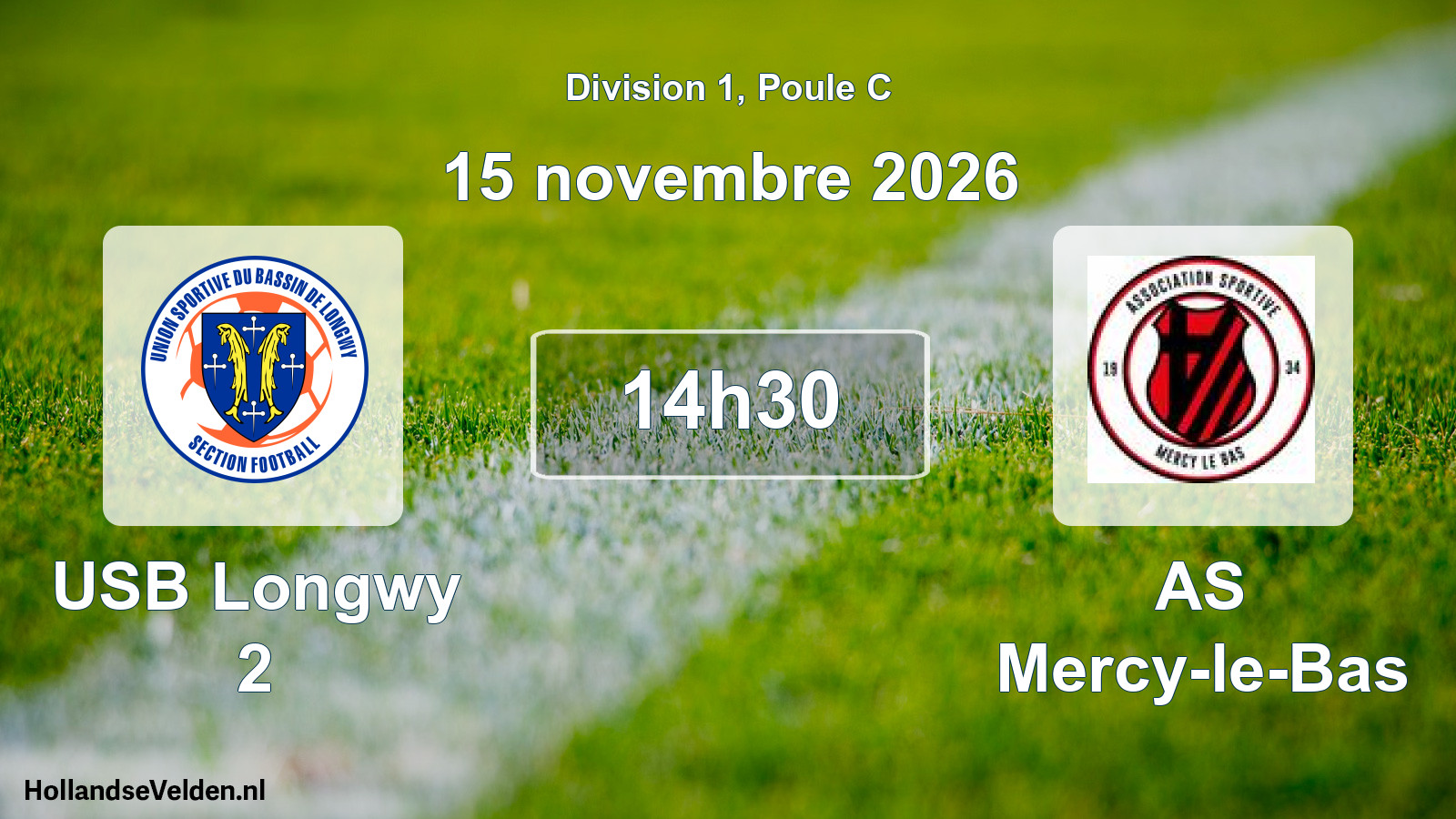 Scheduled Match: USB Longwy 2 - AS Mercy-le-Bas (15 November 2026)