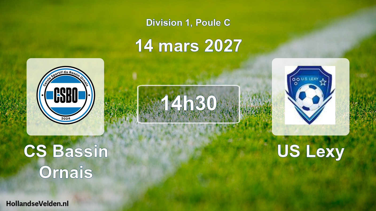 Scheduled Match: CS Bassin Ornais - US Lexy (14 March 2027)