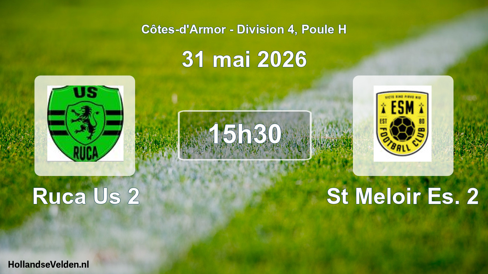 Geplande wedstrijd: Ruca Us 2 - St Meloir Es. 2 (31 mai 2026)