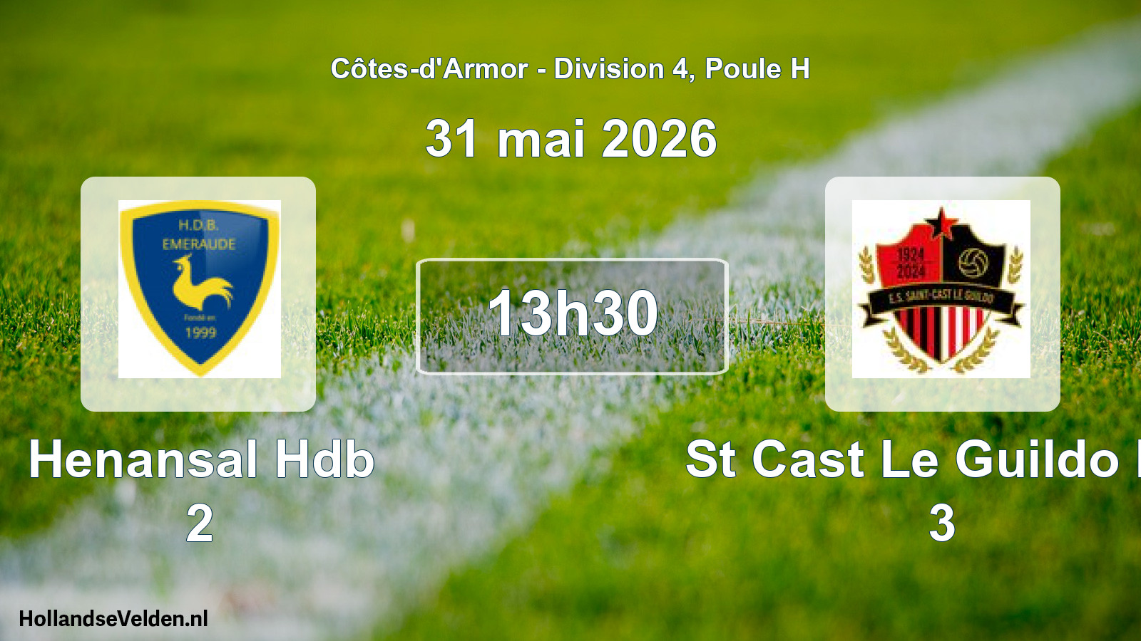 Geplande wedstrijd: Henansal Hdb 2 - St Cast Le Guildo Es 3 (31 mai 2026)