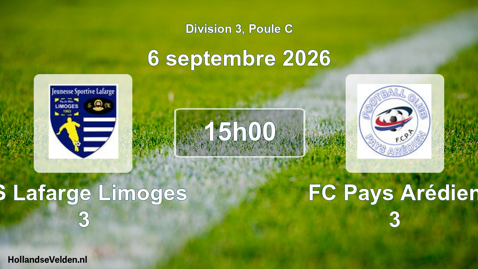 Scheduled Match: JS Lafarge Limoges 3 - FC Pays Arédien 3 (6 September 2026)