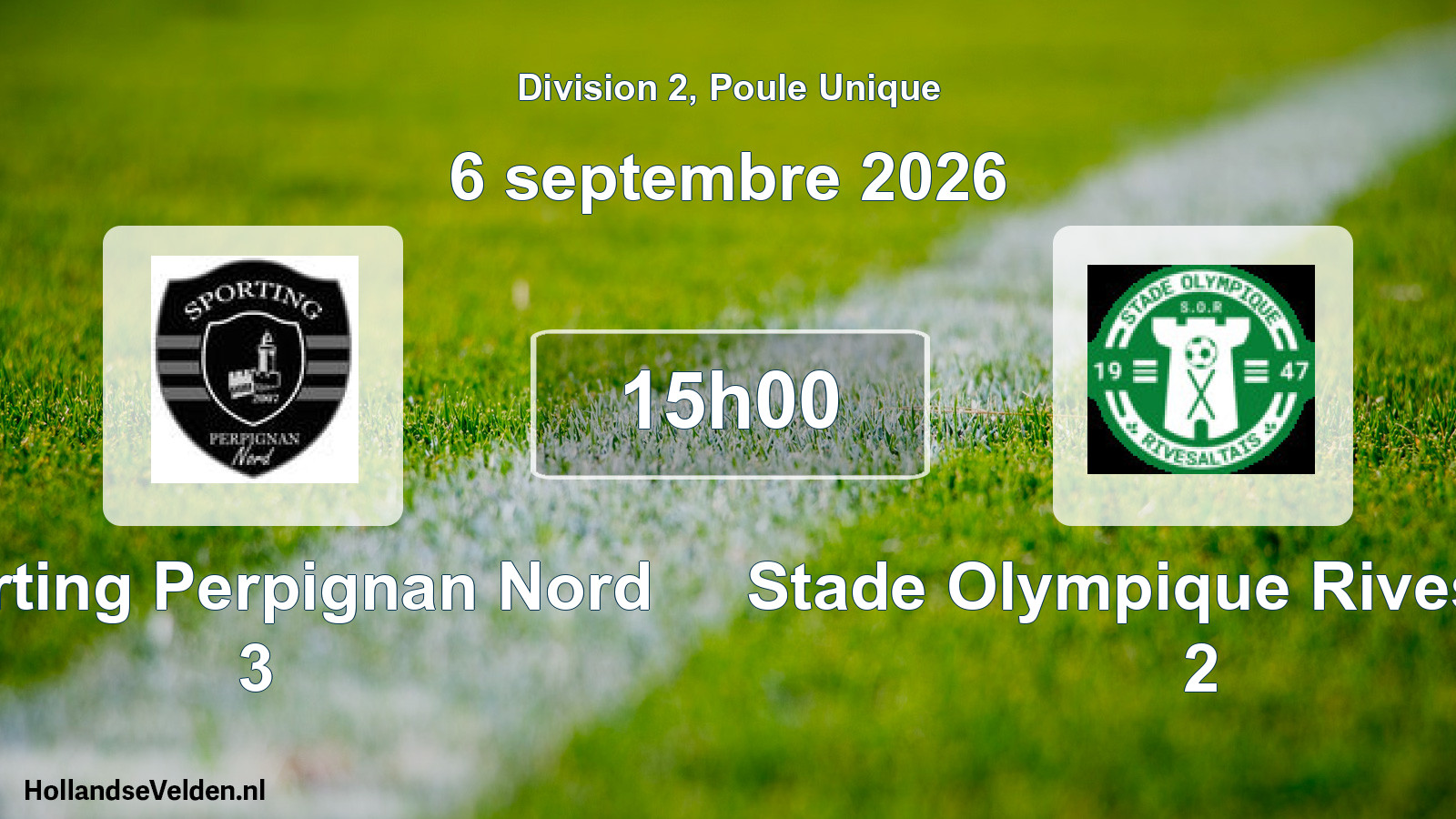 Match programmé: Sporting Perpignan Nord 3 - Stade Olympique Rivesaltais 2 (6 septembre 2026)