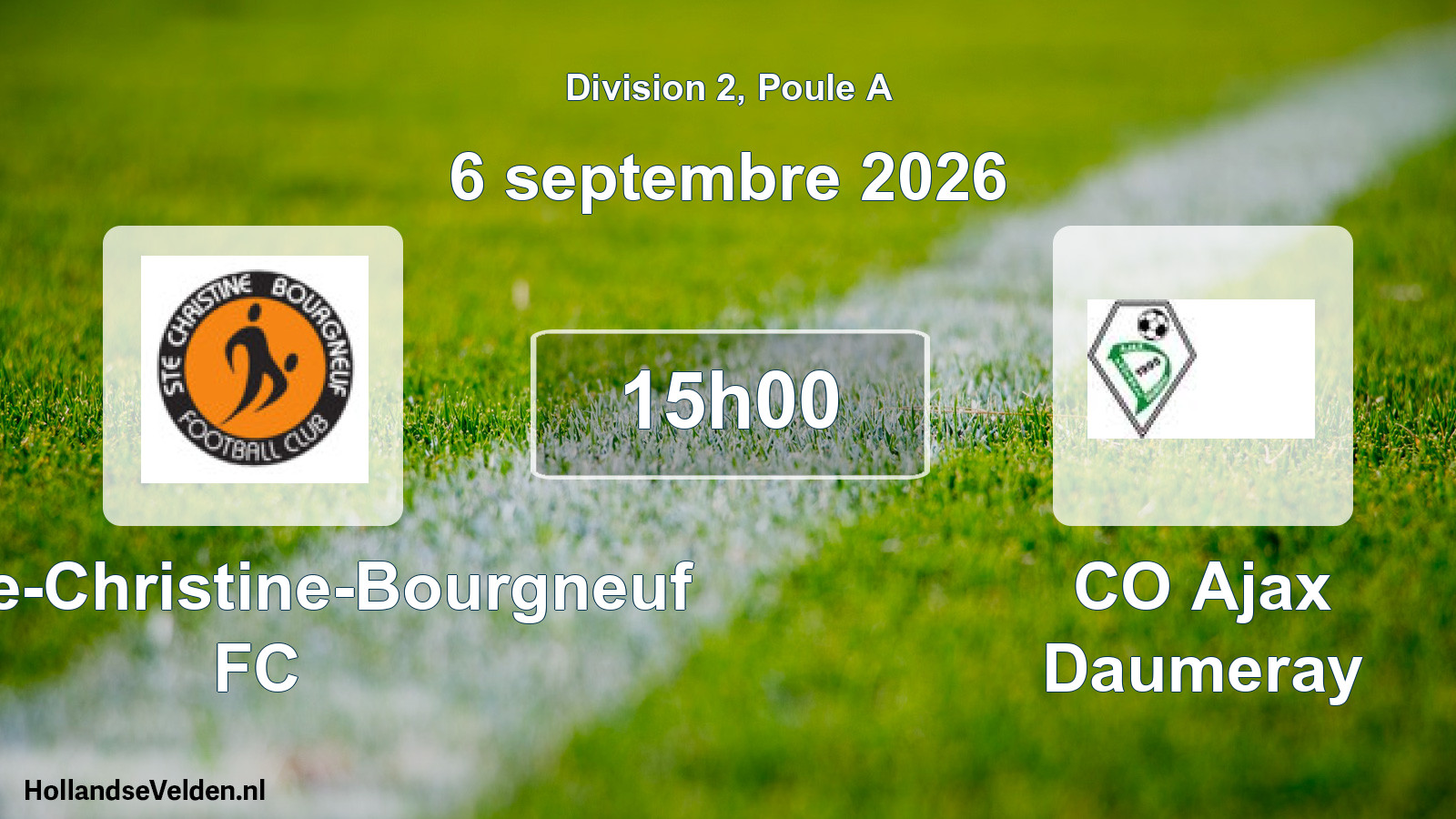 Match programmé: Sainte-Christine-Bourgneuf FC - CO Ajax Daumeray (6 septembre 2026)