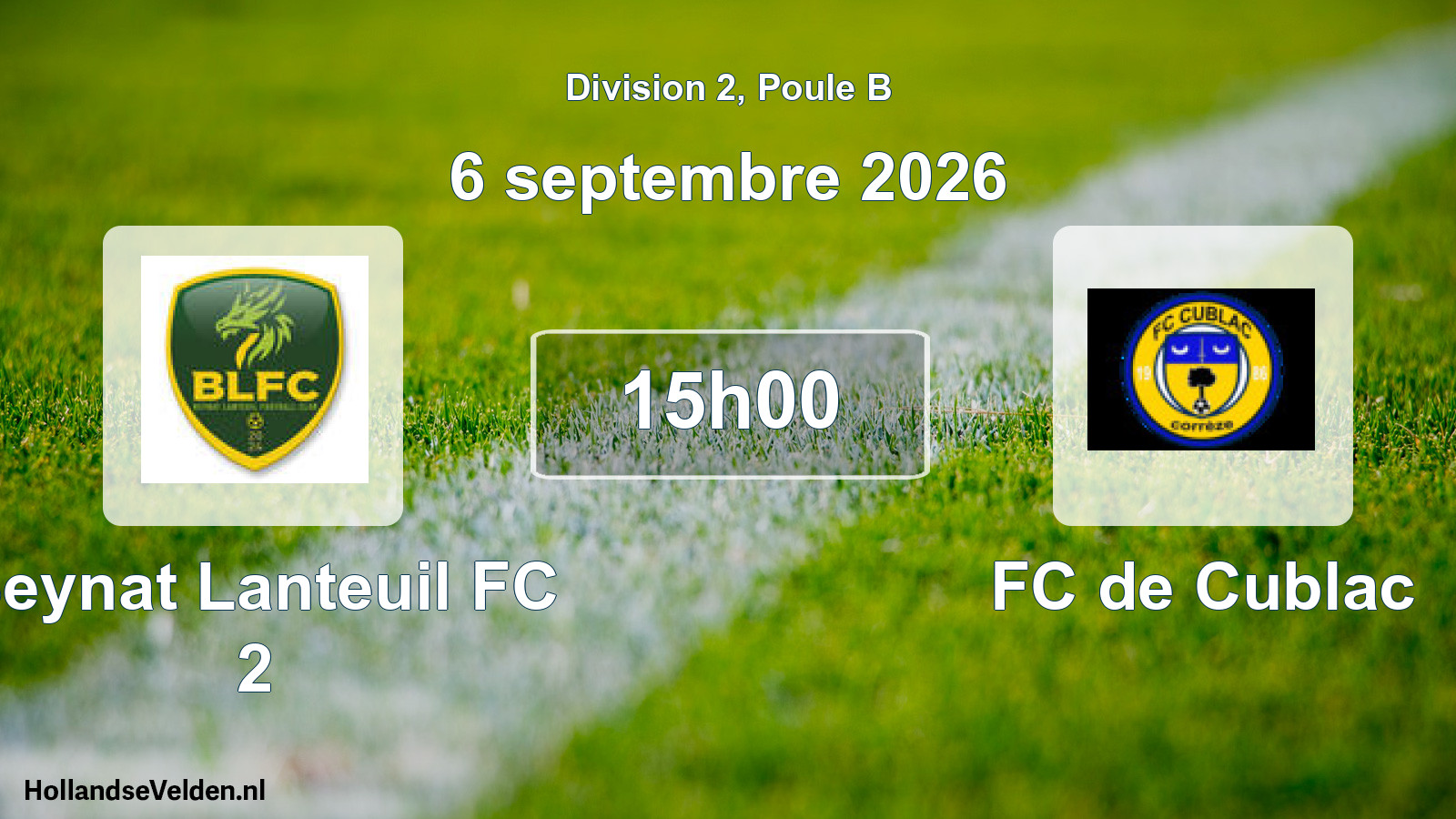 Scheduled Match: Beynat Lanteuil FC 2 - FC de Cublac (6 September 2026)