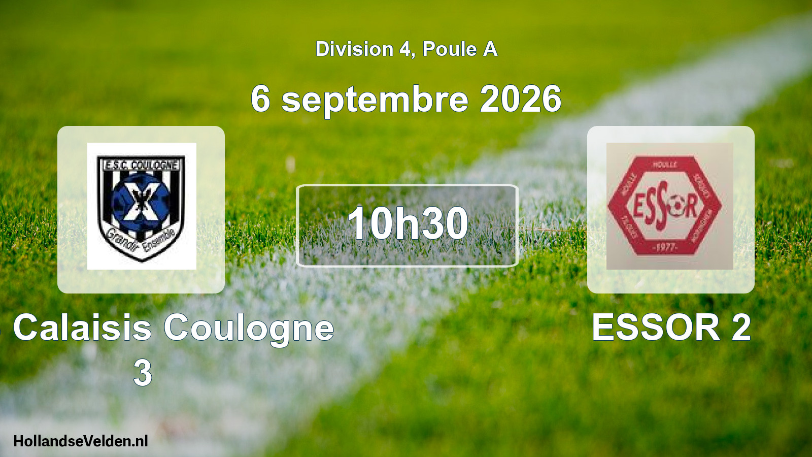 Scheduled Match: ES Calaisis Coulogne 3 - ESSOR 2 (6 September 2026)