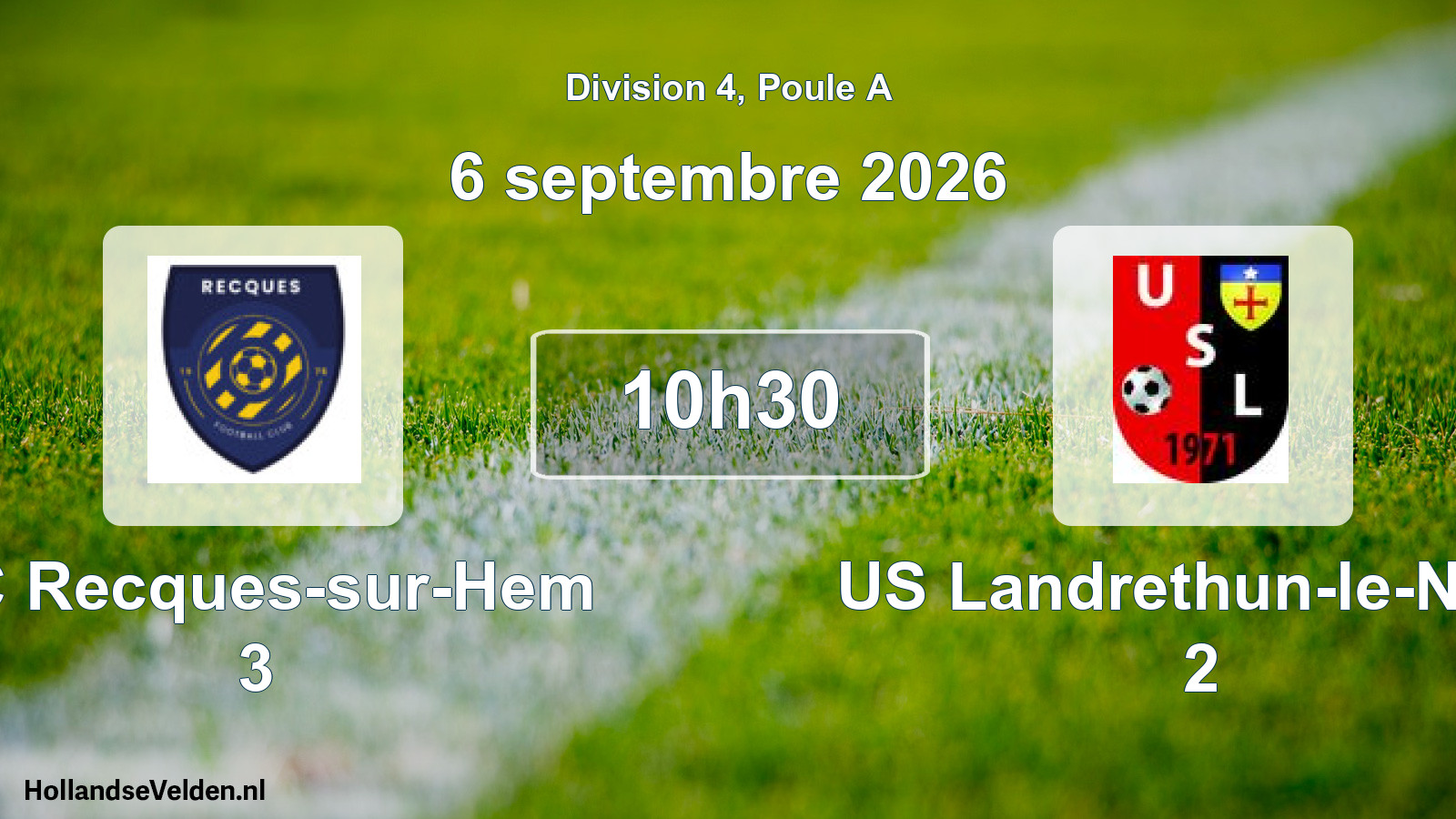 Scheduled Match: FC Recques-sur-Hem 3 - US Landrethun-le-Nord 2 (6 September 2026)