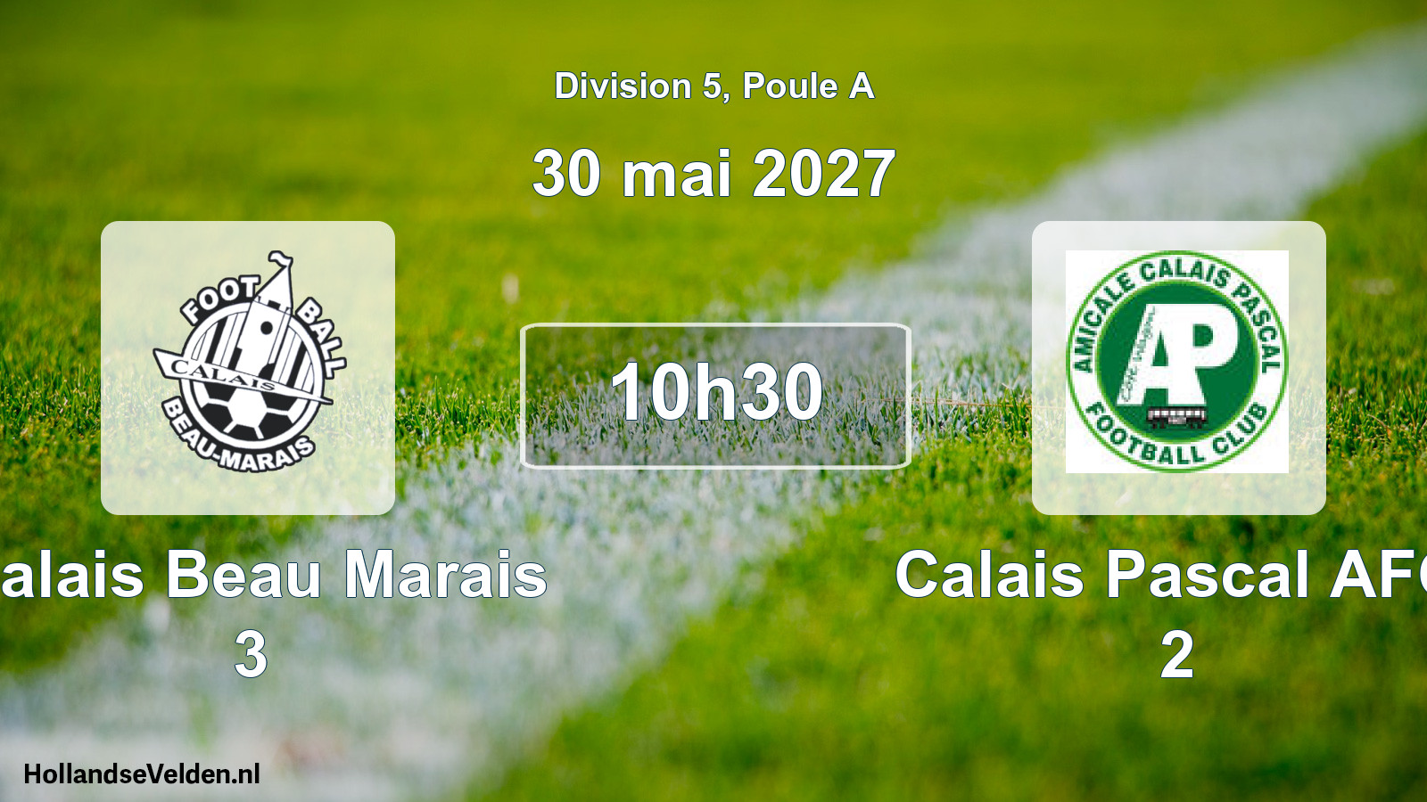 Geplande wedstrijd: Calais Beau Marais 3 - Calais Pascal AFC 2 (30 mei 2027)