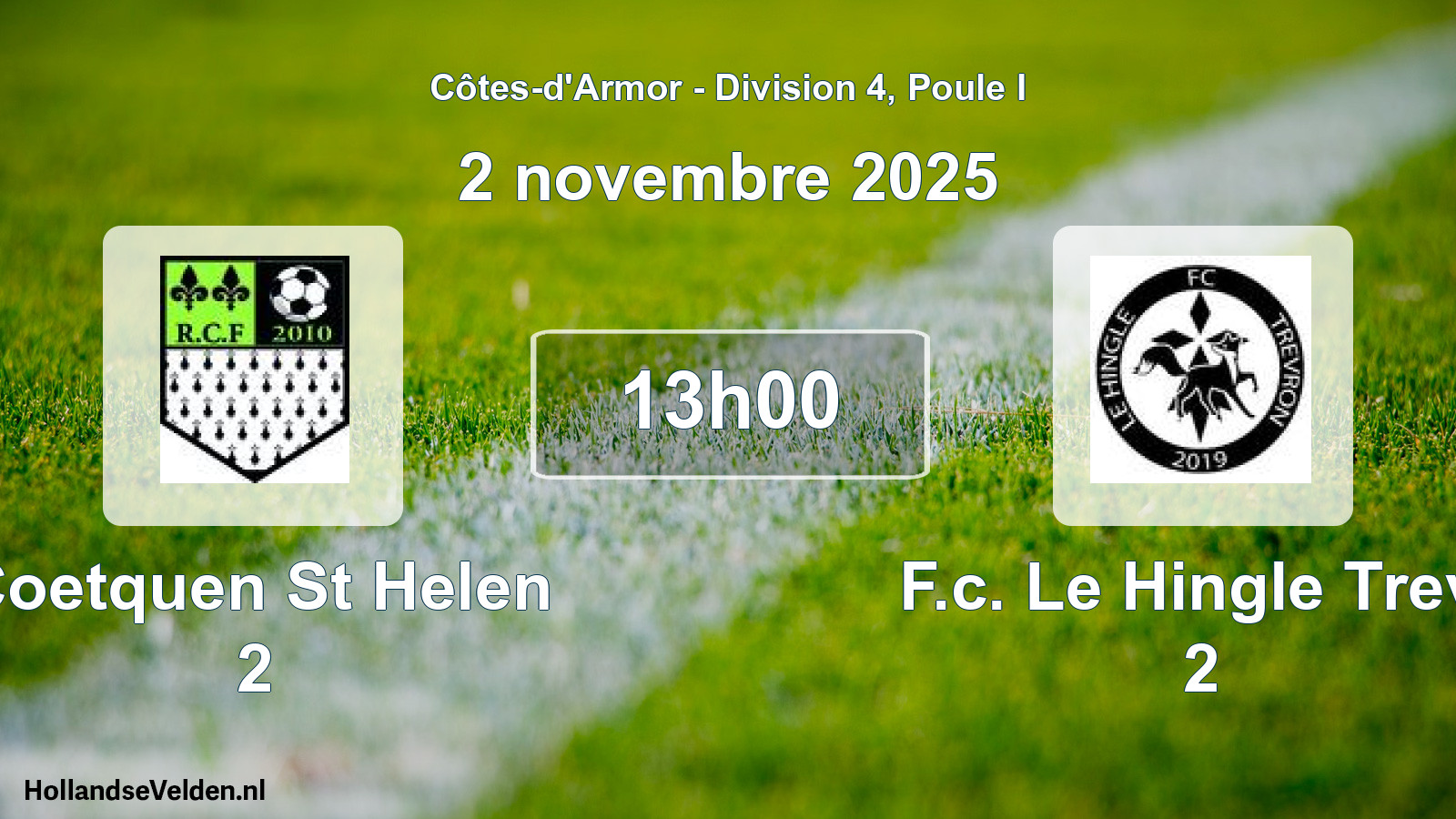 Geplande wedstrijd: Coetquen St Helen 2 - F.c. Le Hingle Trevr 2 (2 novembre 2025)