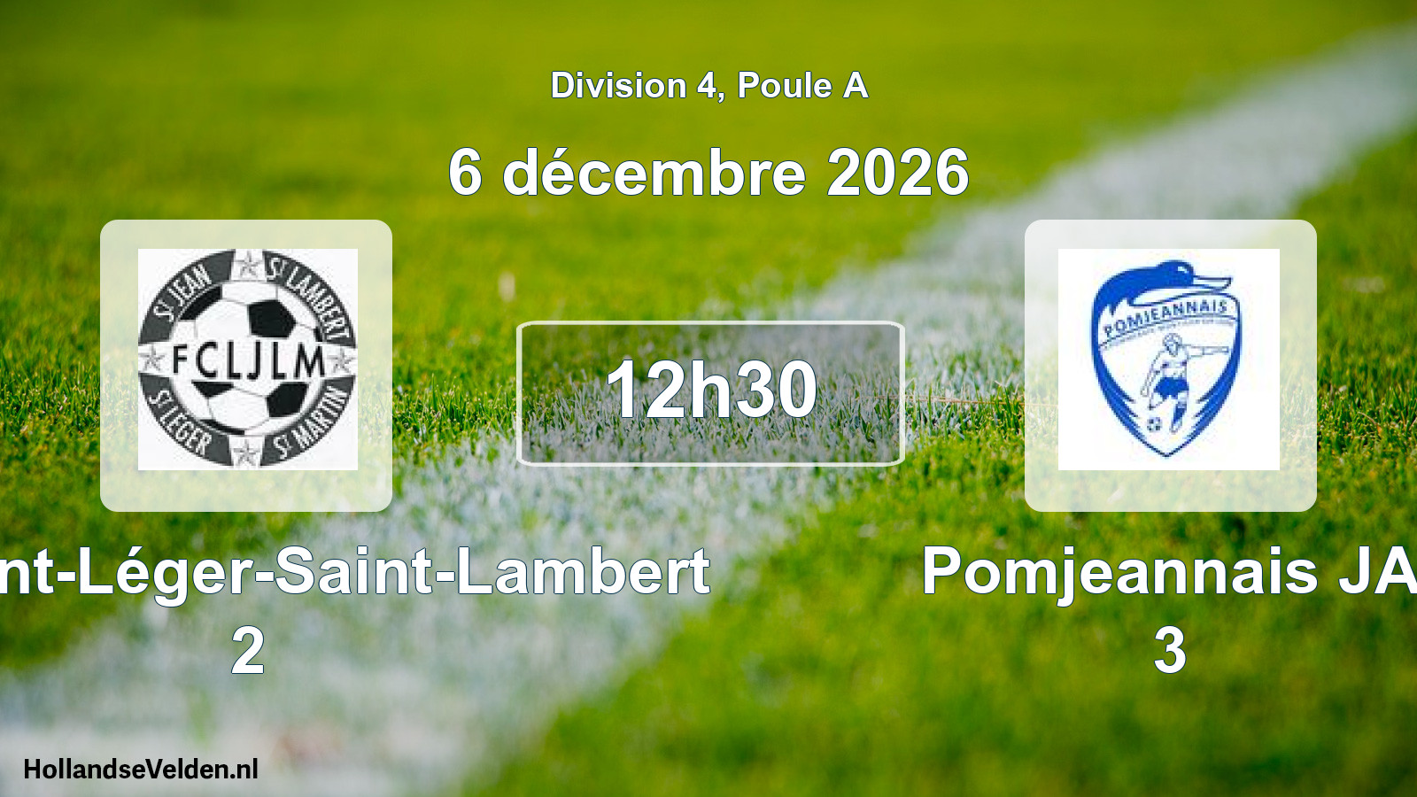 Scheduled Match: FC Saint-Léger-Saint-Lambert 2 - Pomjeannais JA 3 (6 December 2026)