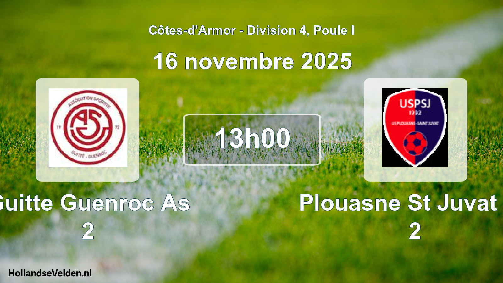 Scheduled Match: Guitte Guenroc As 2 - Plouasne St Juvat Us 2 (16 November 2025)
