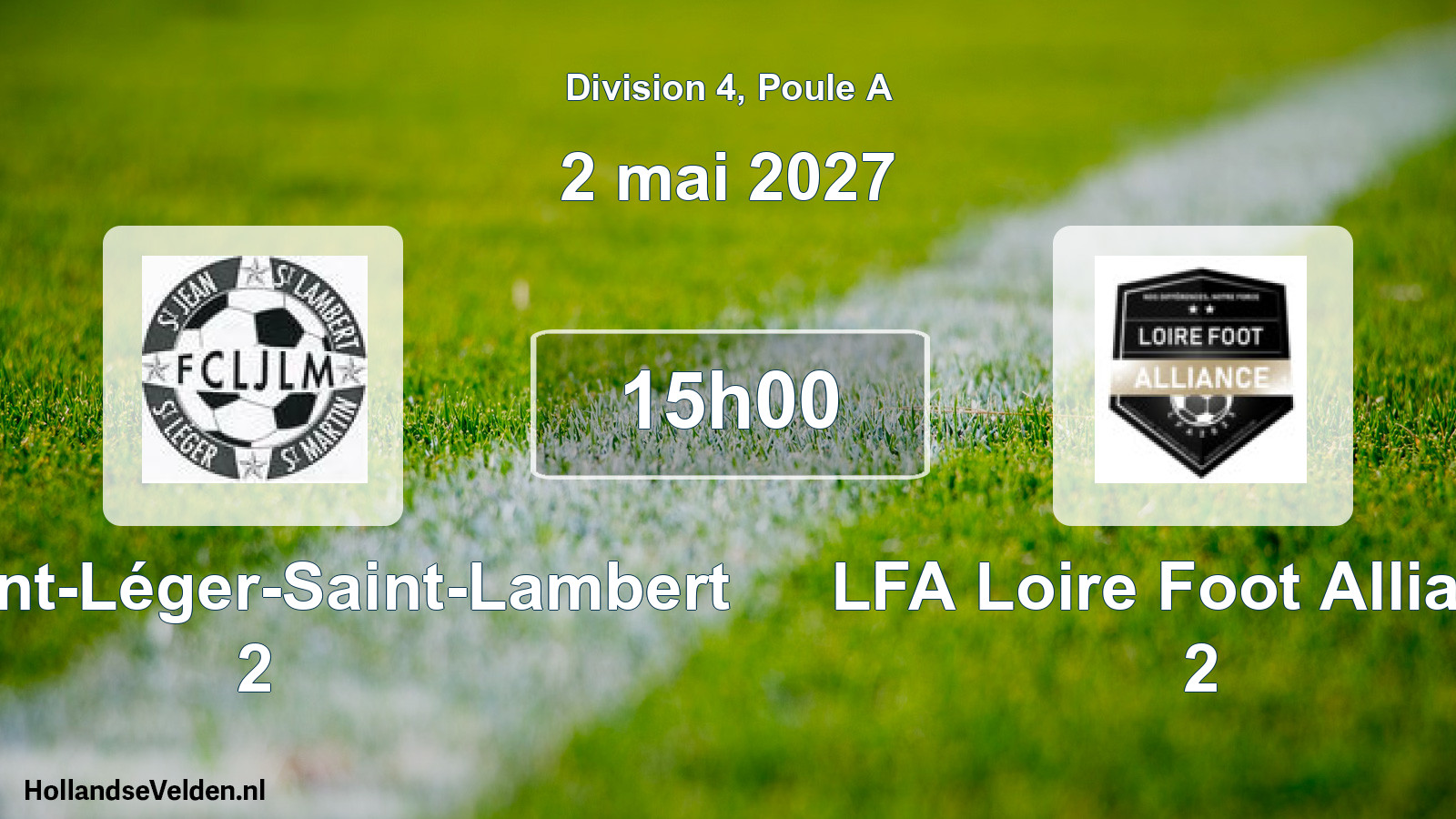 Scheduled Match: FC Saint-Léger-Saint-Lambert 2 - LFA Loire Foot Alliance 2 (2 May 2027)