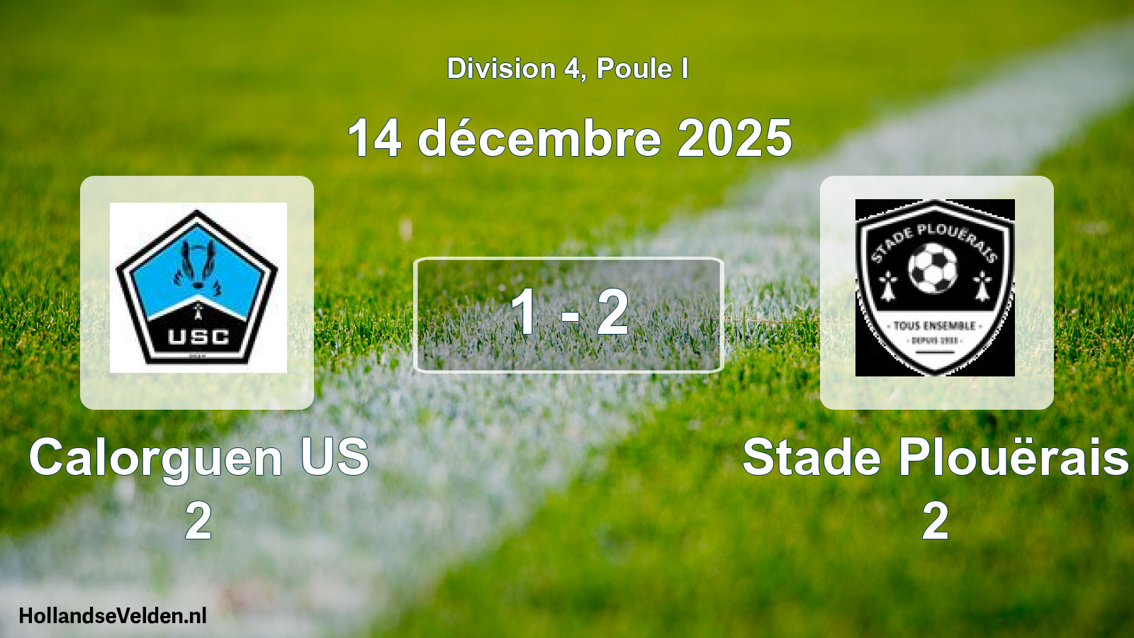 Total number of matches played: Calorguen US 2 - Stade Plouërais 2 1 - 2 (14 December 2025)