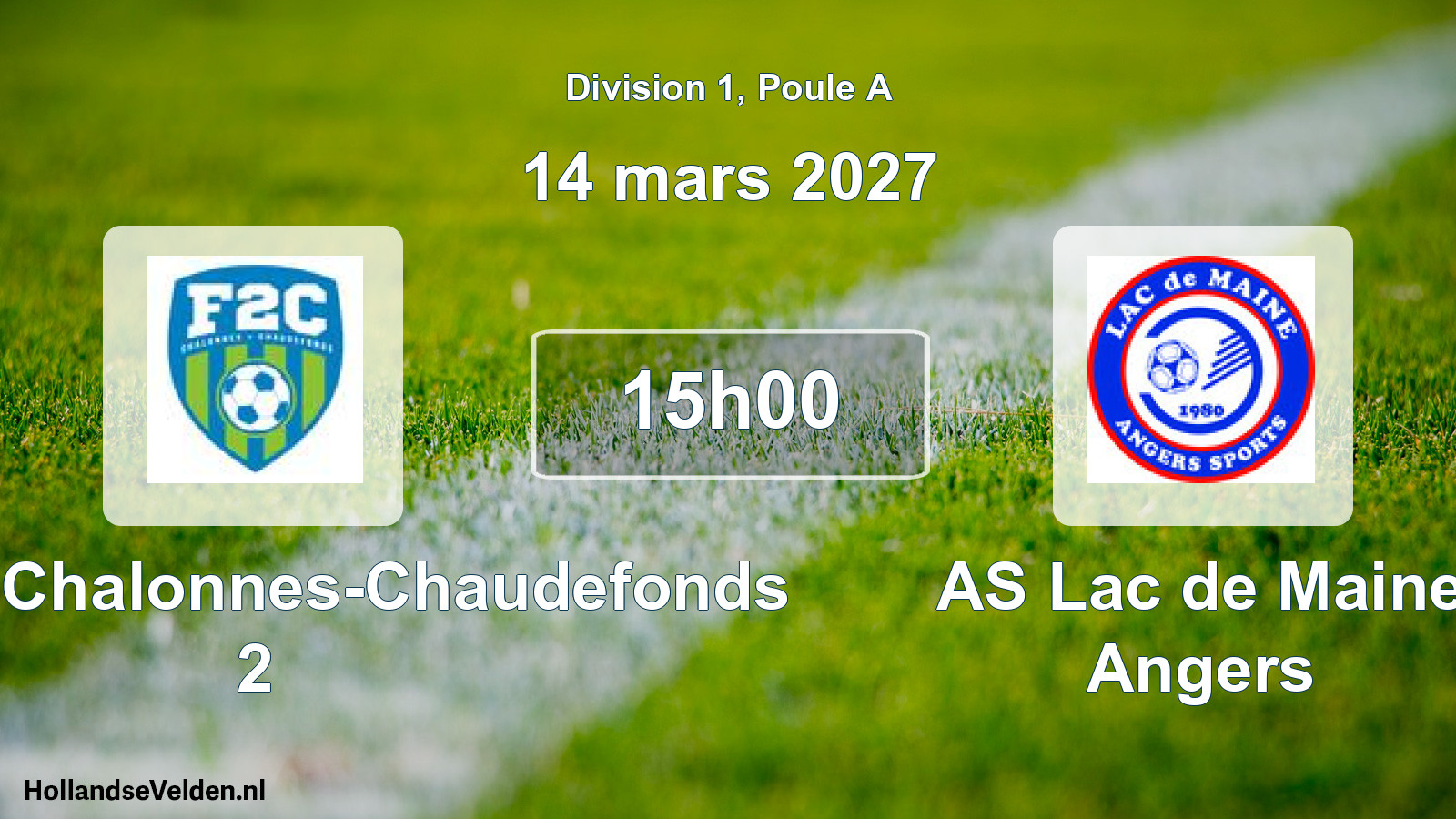 Scheduled Match: Football Chalonnes-Chaudefonds 2 - AS Lac de Maine Angers (14 March 2027)