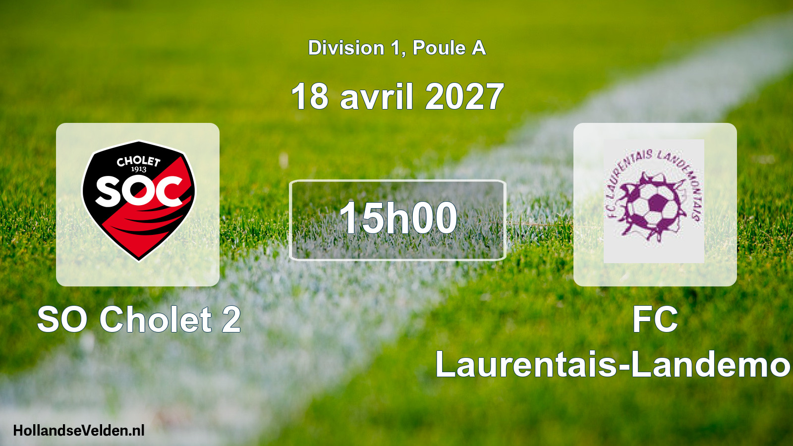 Scheduled Match: SO Cholet 2 - FC Laurentais-Landemontais (18 April 2027)