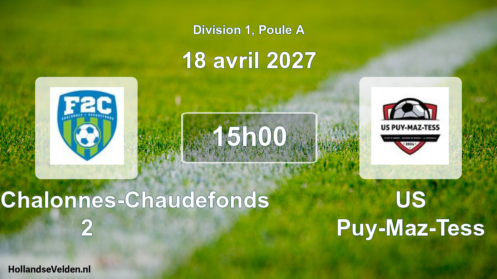 Scheduled Match: Football Chalonnes-Chaudefonds 2 - US Puy-Maz-Tess (18 April 2027)