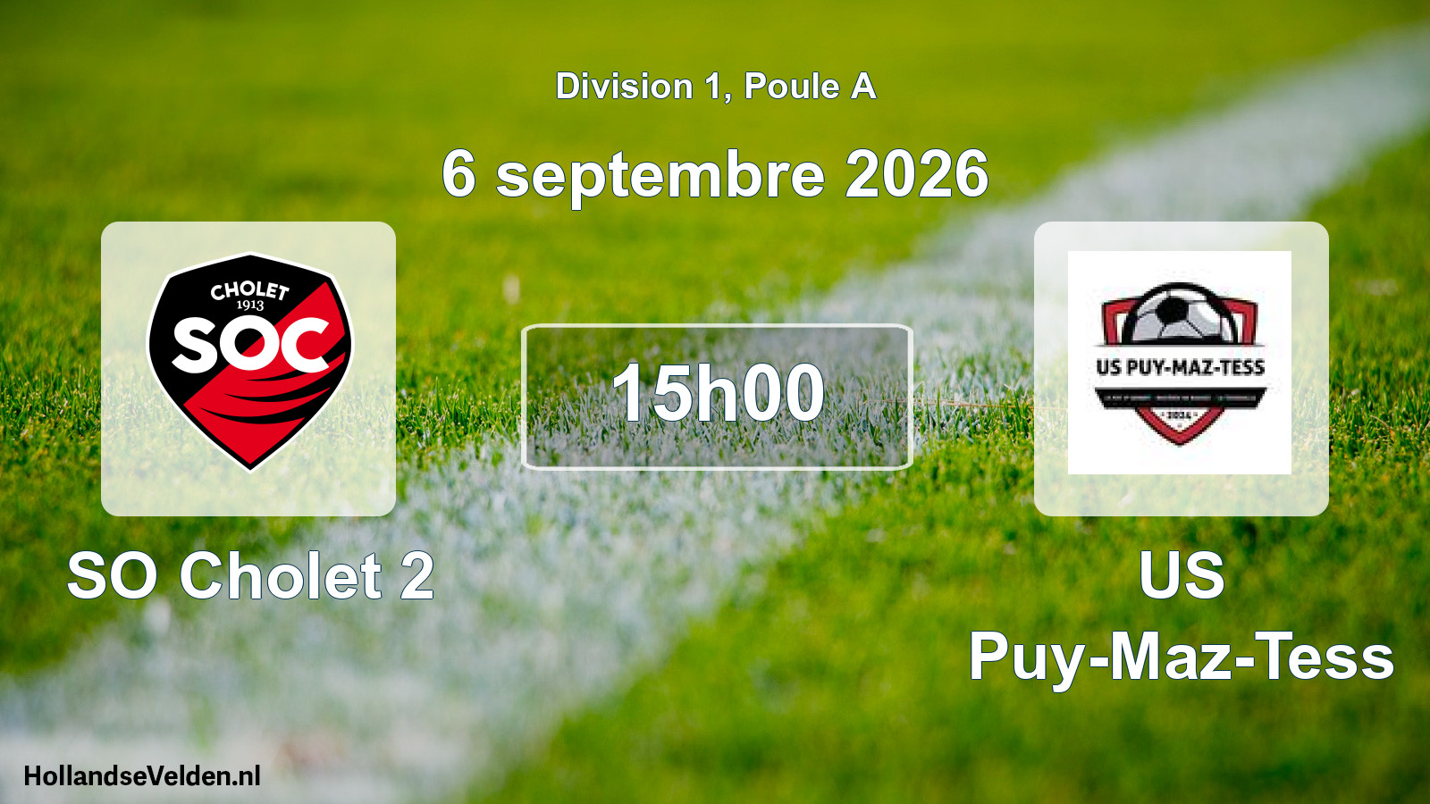Scheduled Match: SO Cholet 2 - US Puy-Maz-Tess (6 September 2026)