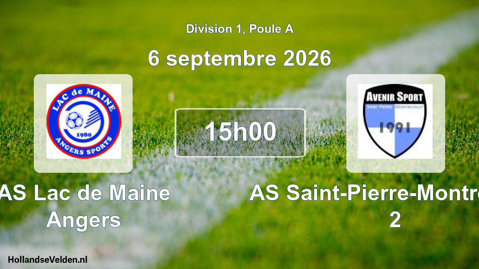 Scheduled Match: AS Lac de Maine Angers - AS Saint-Pierre-Montrevault 2 (6 September 2026)