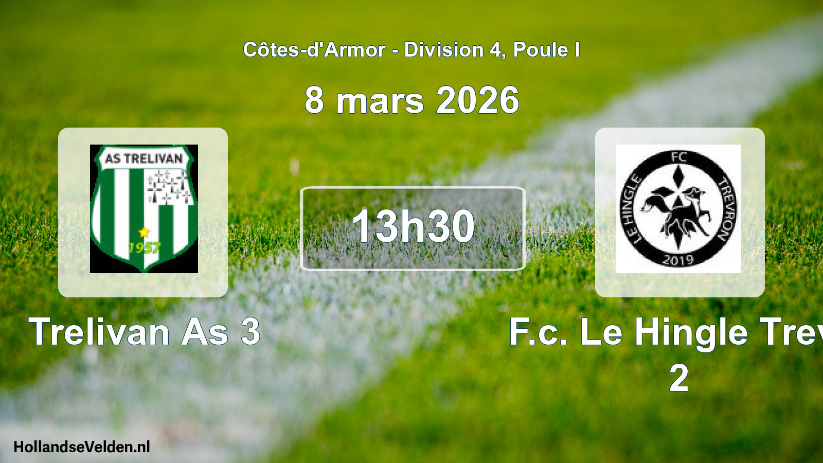 Geplande wedstrijd: Trelivan As 3 - F.c. Le Hingle Trevr 2 (8 mars 2026)