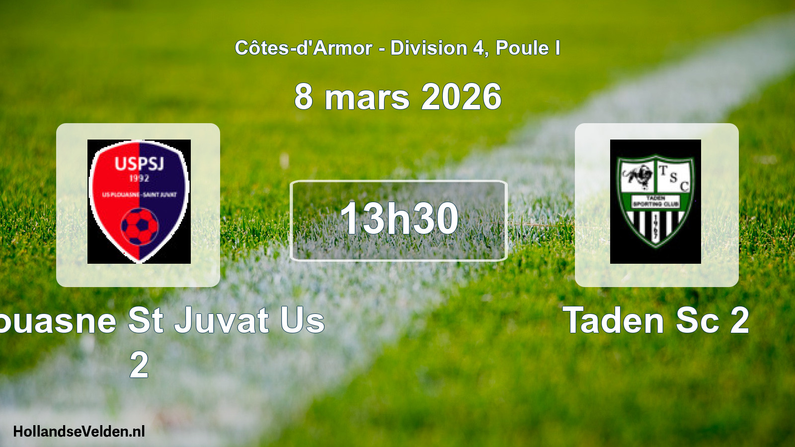 Geplande wedstrijd: Plouasne St Juvat Us 2 - Taden Sc 2 (8 mars 2026)