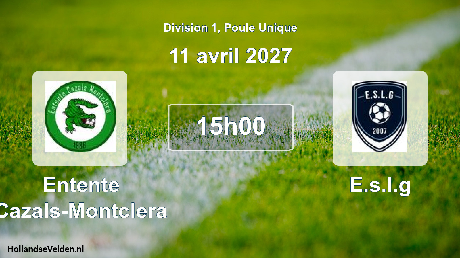 Scheduled Match: Entente Cazals-Montclera - E.s.l.g (11 April 2027)