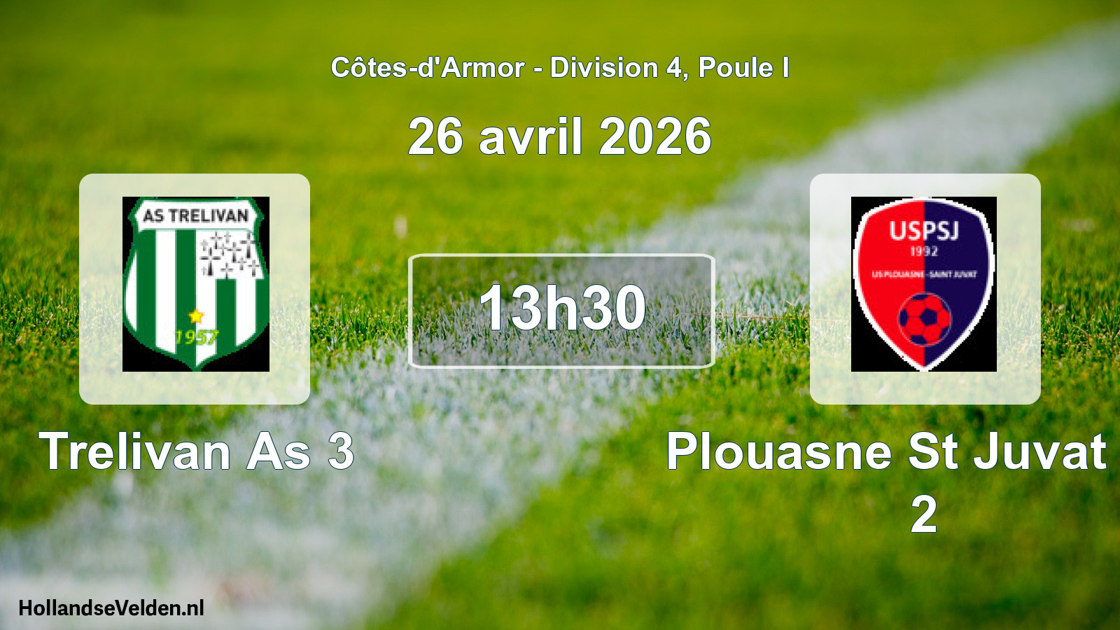 Geplande wedstrijd: Trelivan As 3 - Plouasne St Juvat Us 2 (26 april 2026)