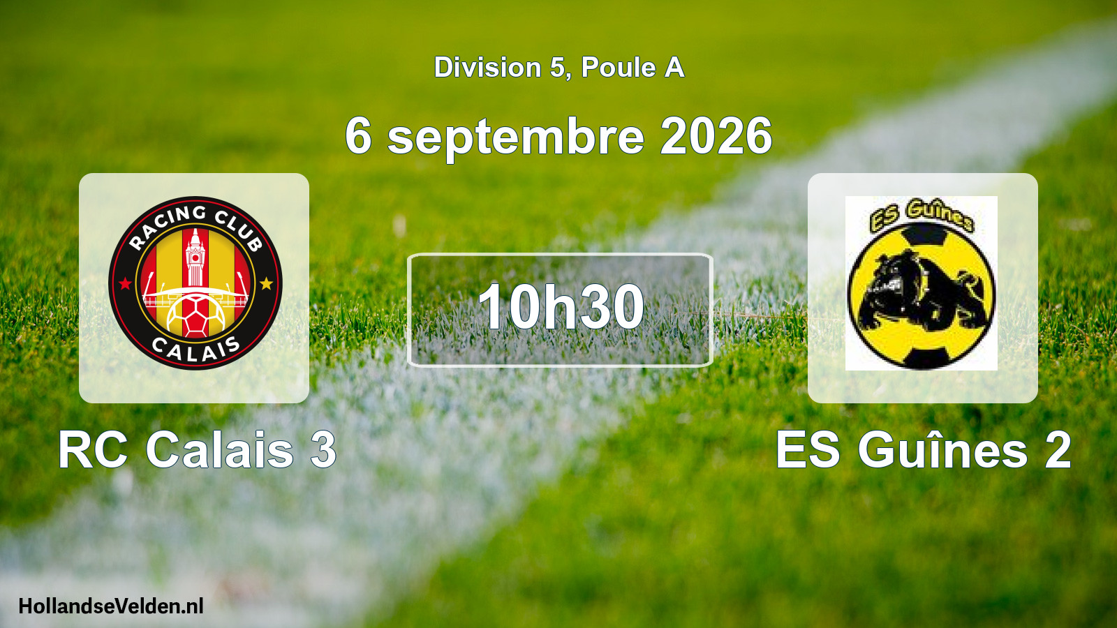 Match programmé: RC Calais 3 - ES Guînes 2 (6 septembre 2026)