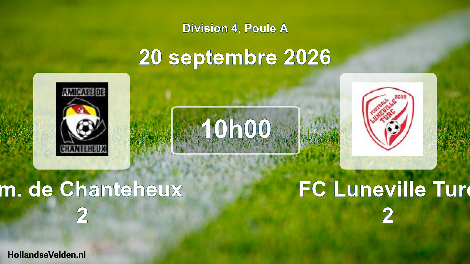 Scheduled Match: Am. de Chanteheux 2 - FC Luneville Turc 2 (20 September 2026)