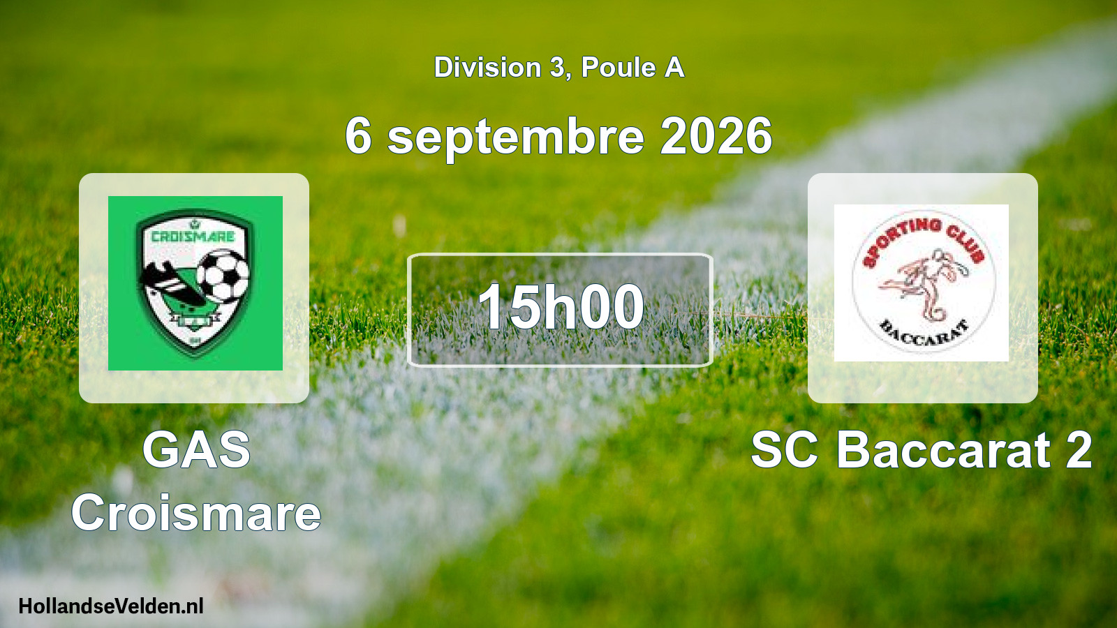 Match programmé: GAS Croismare - SC Baccarat 2 (6 septembre 2026)