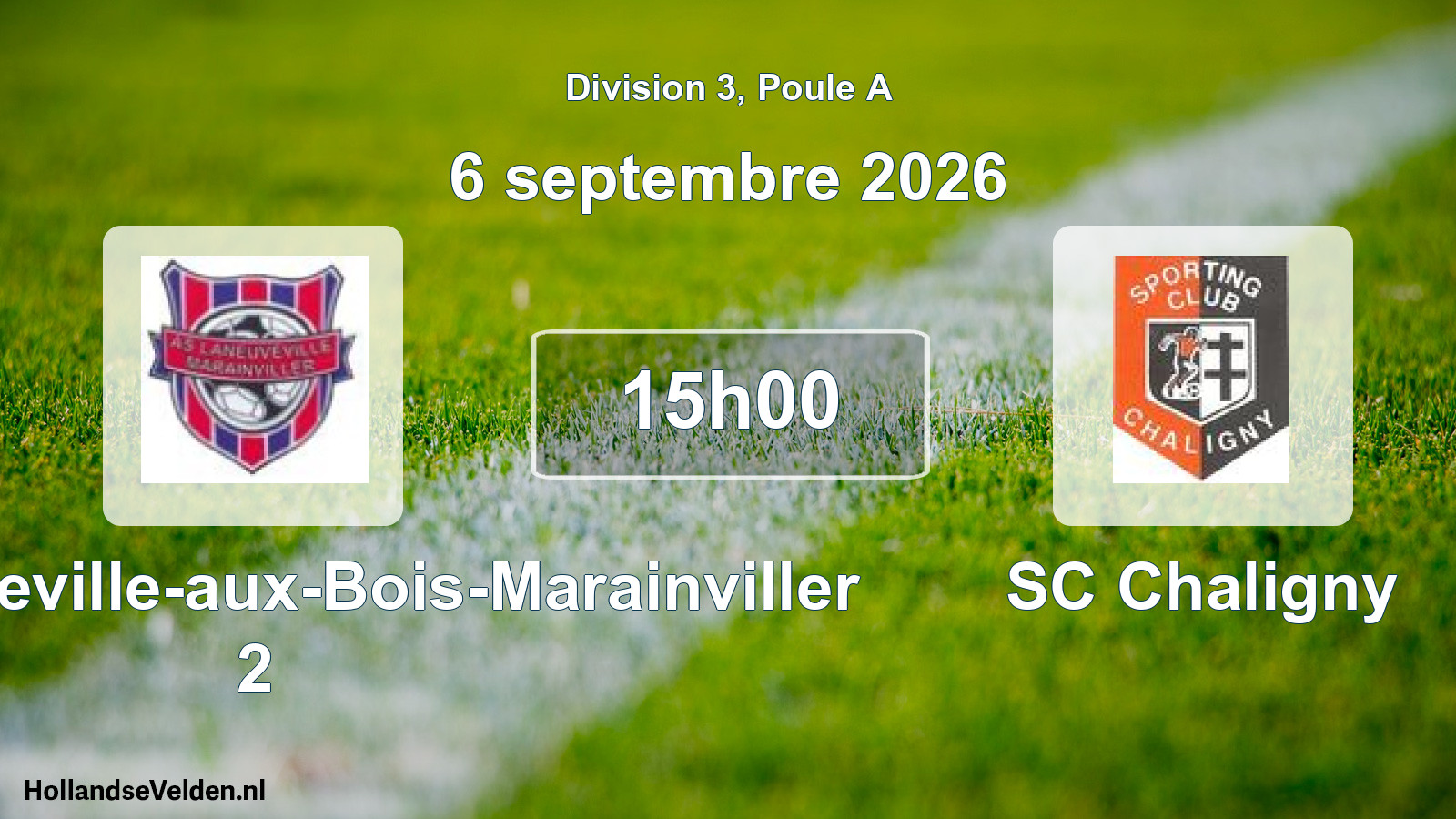 Scheduled Match: AS Laneuveville-aux-Bois-Marainviller 2 - SC Chaligny (6 September 2026)