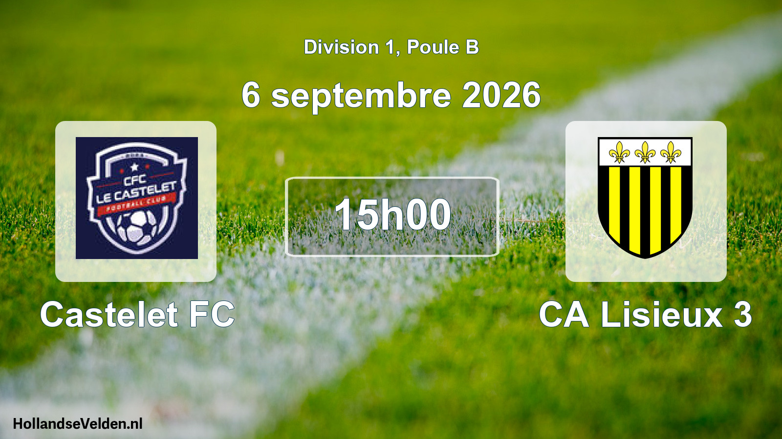 Scheduled Match: Castelet FC - CA Lisieux 3 (6 September 2026)