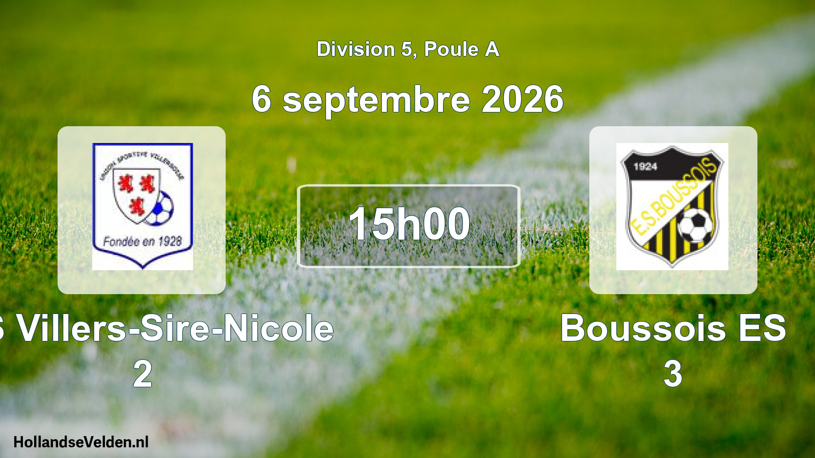 Scheduled Match: US Villers-Sire-Nicole 2 - Boussois ES 3 (6 September 2026)