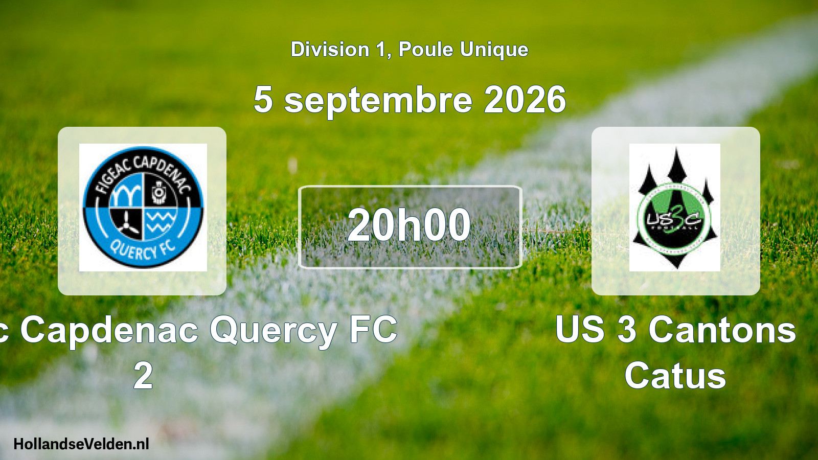 Geplande wedstrijd: Figeac Capdenac Quercy FC 2 - US 3 Cantons Catus (5 september 2026)