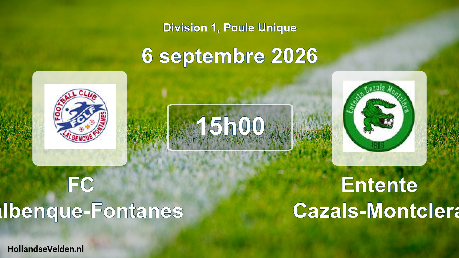 Match programmé: FC Lalbenque-Fontanes - Entente Cazals-Montclera (6 septembre 2026)